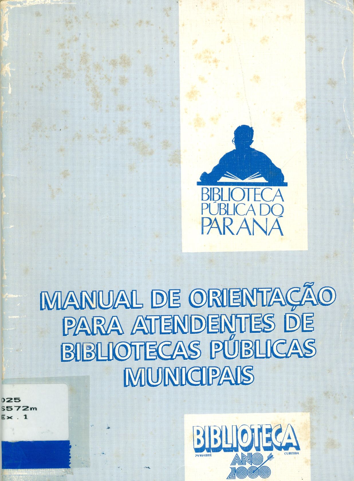 MANUAL DE ORIENTAÇÃO PARA ATENDENTES DE BIBLIOTECAS PÚBLICAS MUNICIPAIS