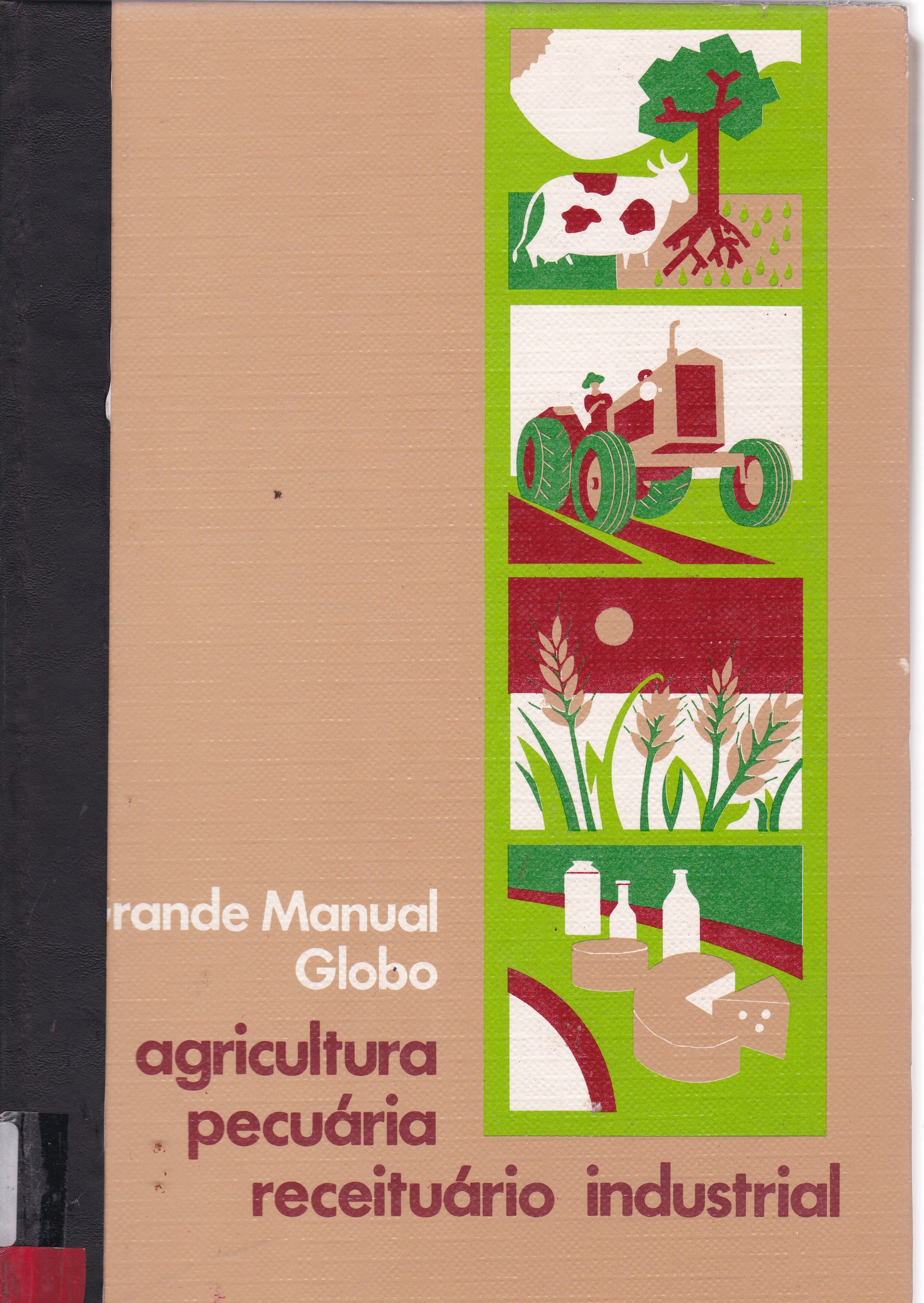 GRANDE MANUAL GLOBO DE AGRICULTURA, PECUÁRIA E RECEITUÁRIO INDUSTRIAL - V. 3