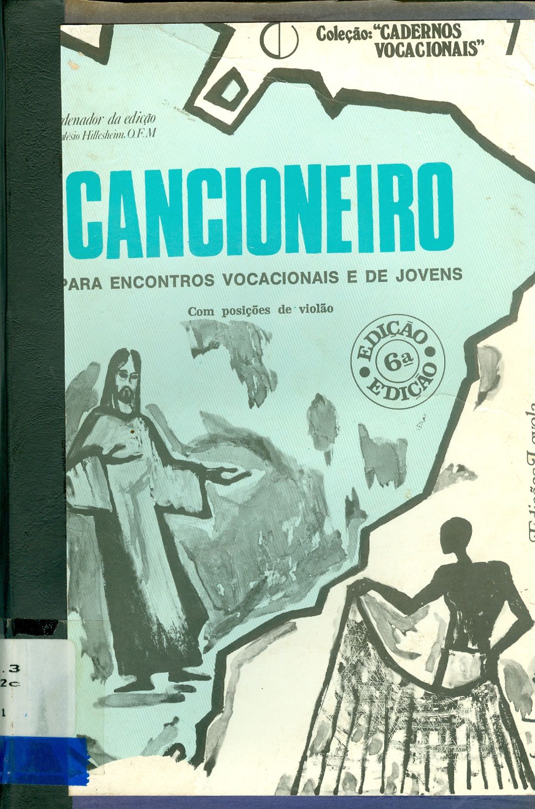 CANCIONEIRO: PARA ENCONTROS VOCACIONAIS E DE JOVENS