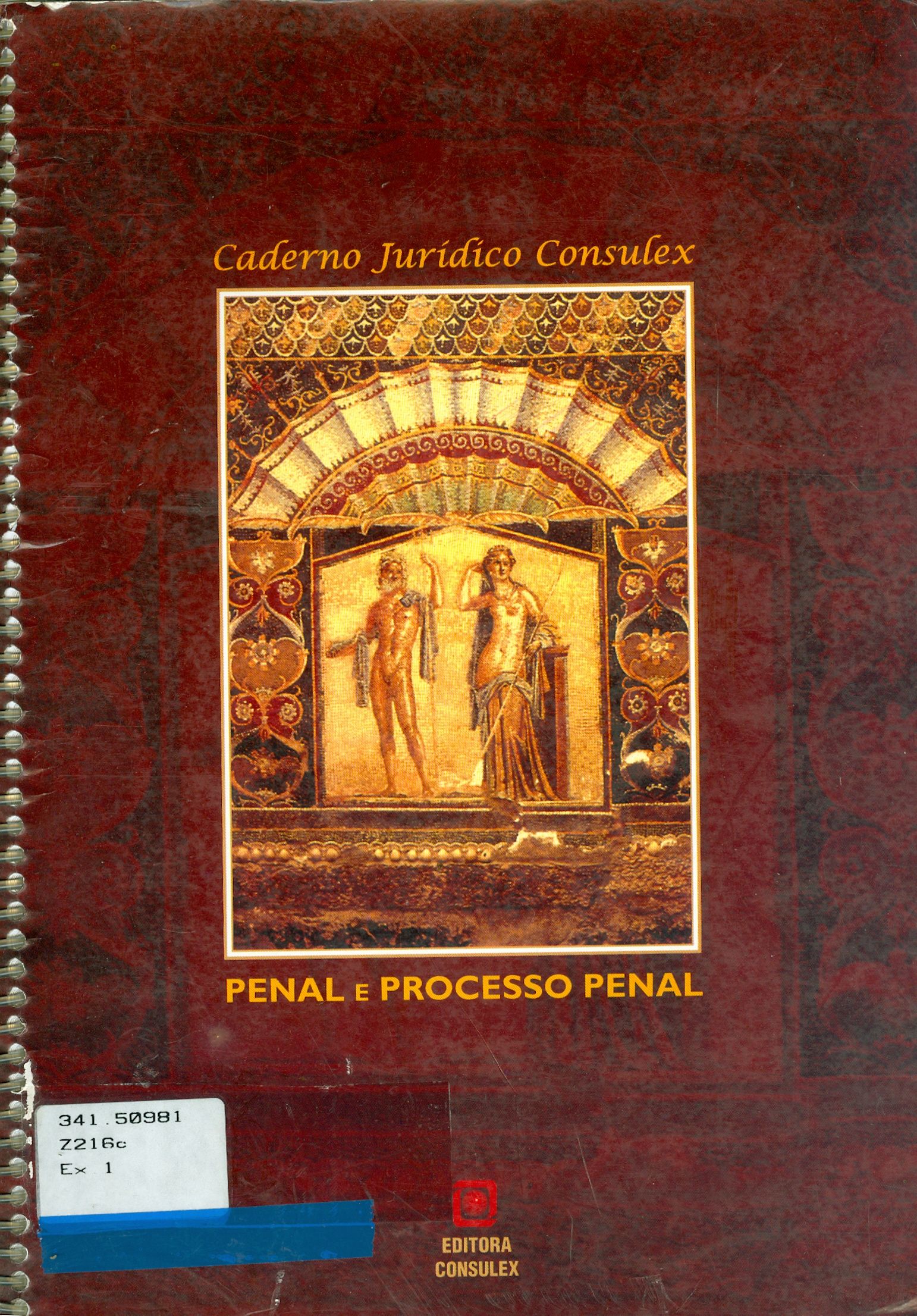 CADERNO JURÍDICO CONSULEX: CÓDIGO PENAL E CÓDIGO DE PROCESSO PENAL