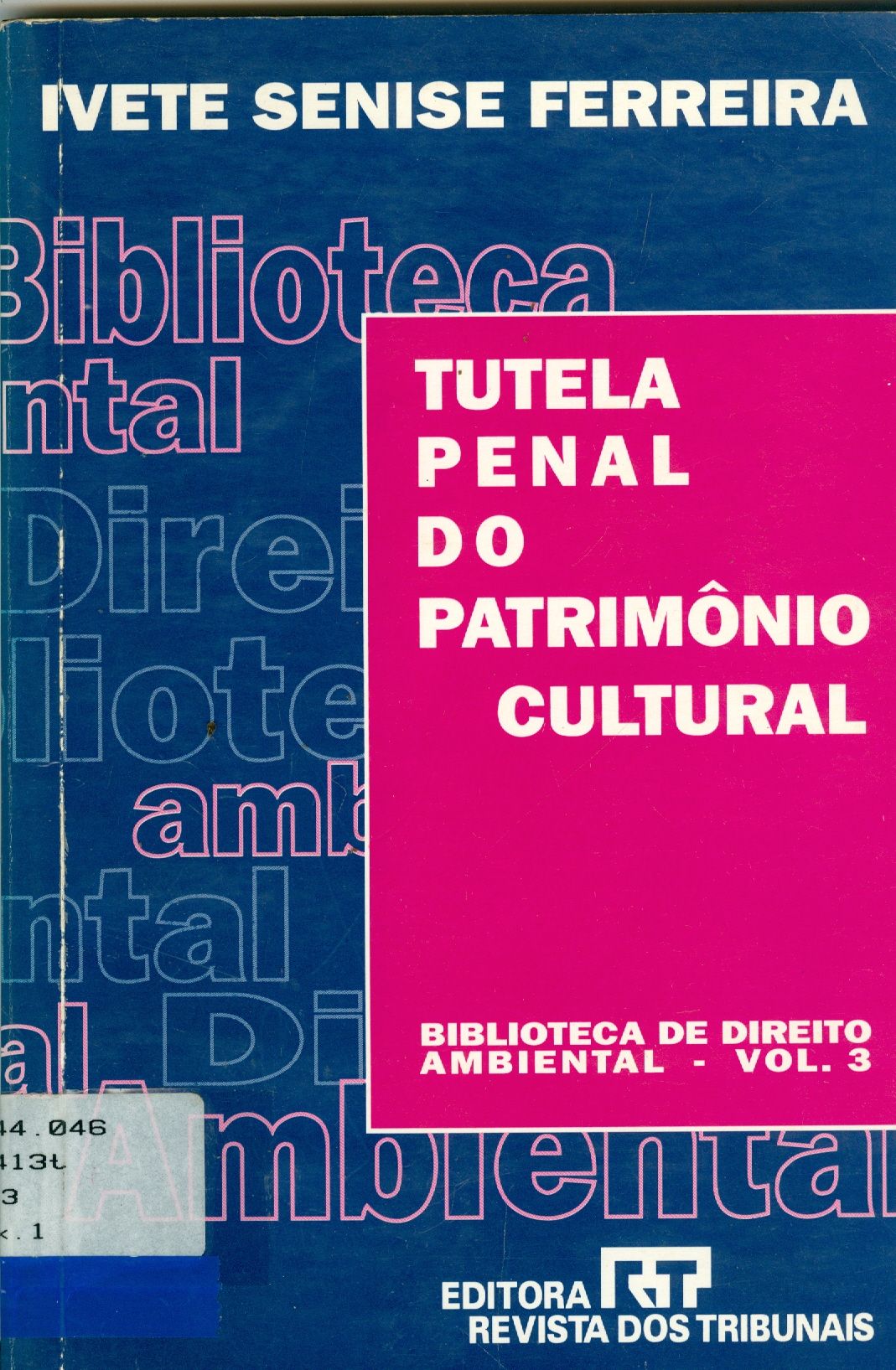 TUTELA PENAL DO PATRIMÔNIO CULTURAL