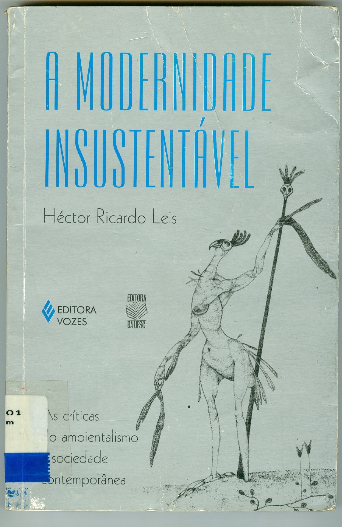 A MODERNIDADE INSUSTENTÁVEL