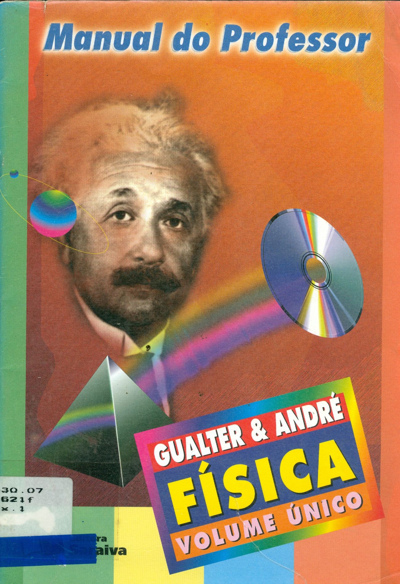 FÍSICA: MECÂNICA, TERMOLOGIA, ONDULATÓRIA, ÓPTICA, ELETRICIDADE