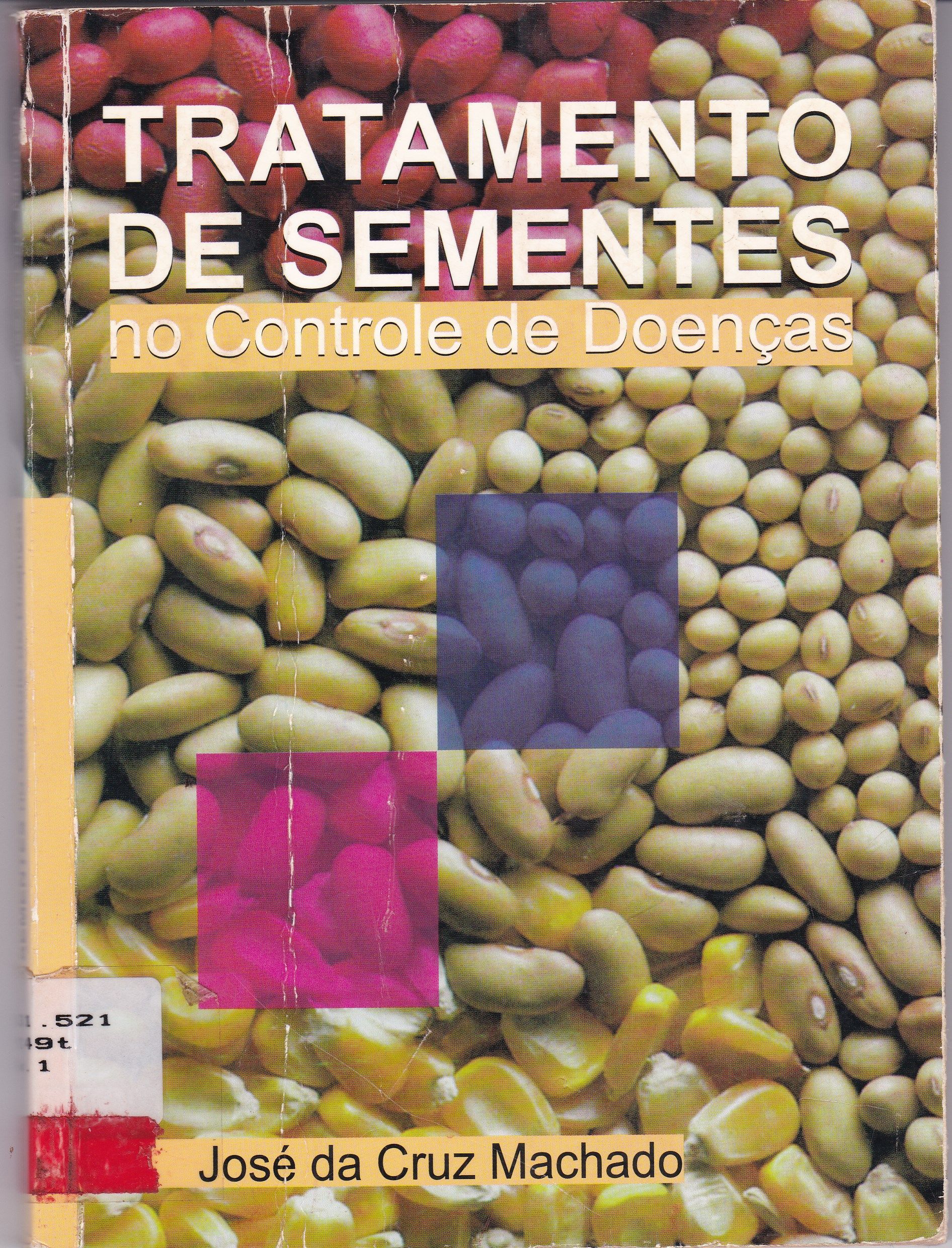 TRATAMENTO DE SEMENTES NO CONTROLE DE DOENÇAS