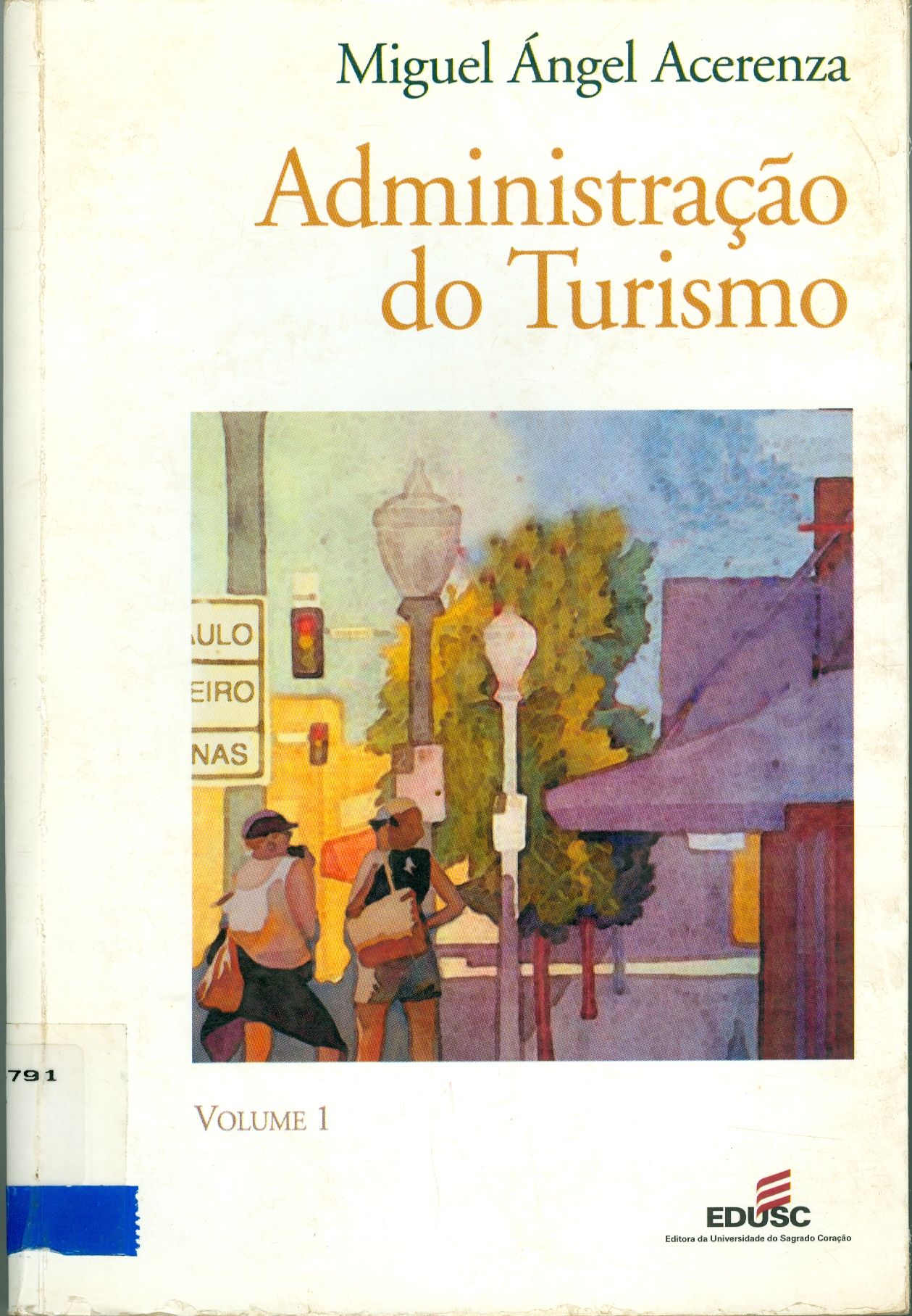 ADMINISTRAÇÃO DO TURISMO: CONCEITUAÇÃO E ORGANIZAÇÃO