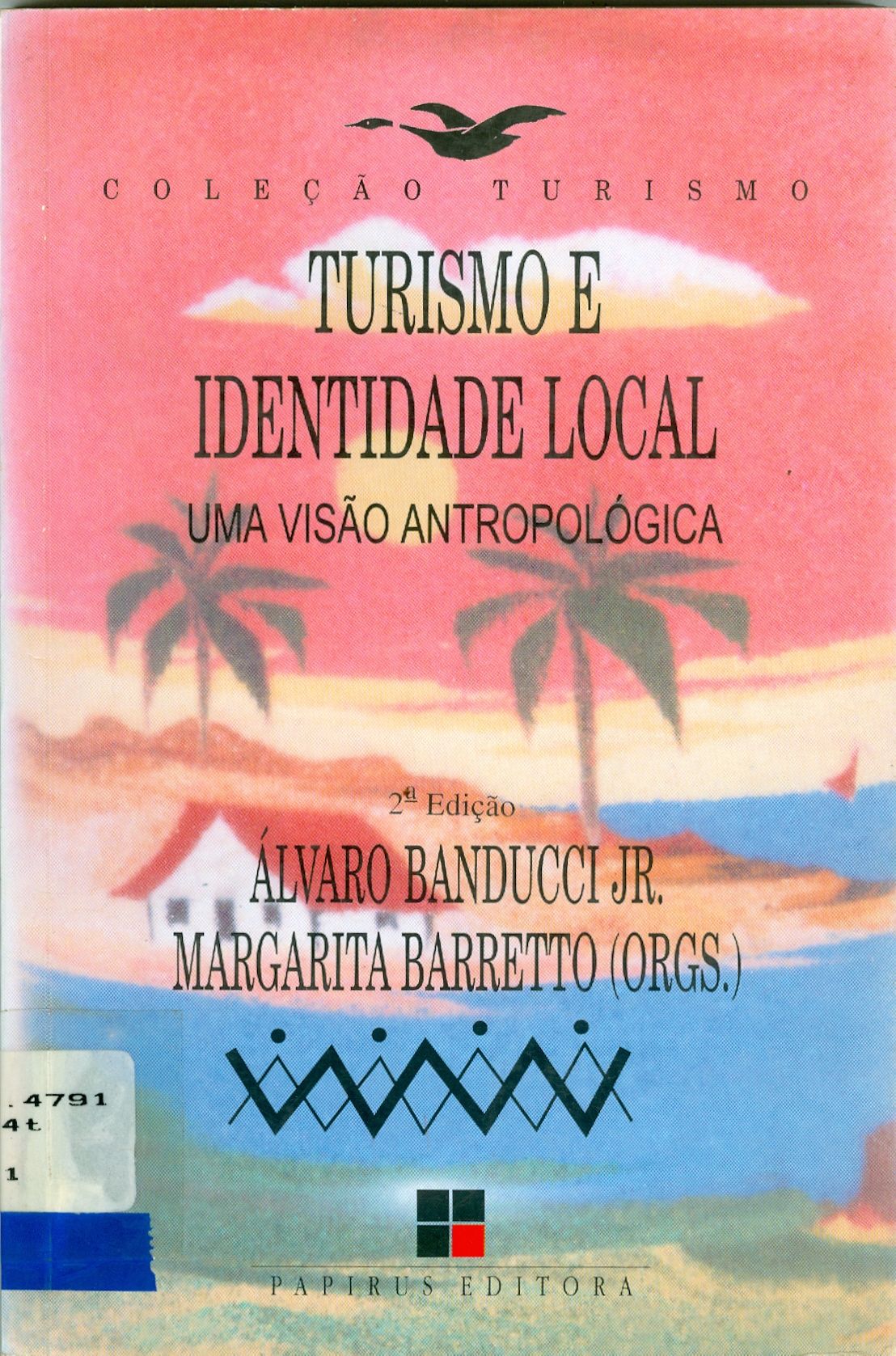 TURISMO E IDENTIDADE LOCAL: UMA VISÃO ANTROPOLÓGICA 