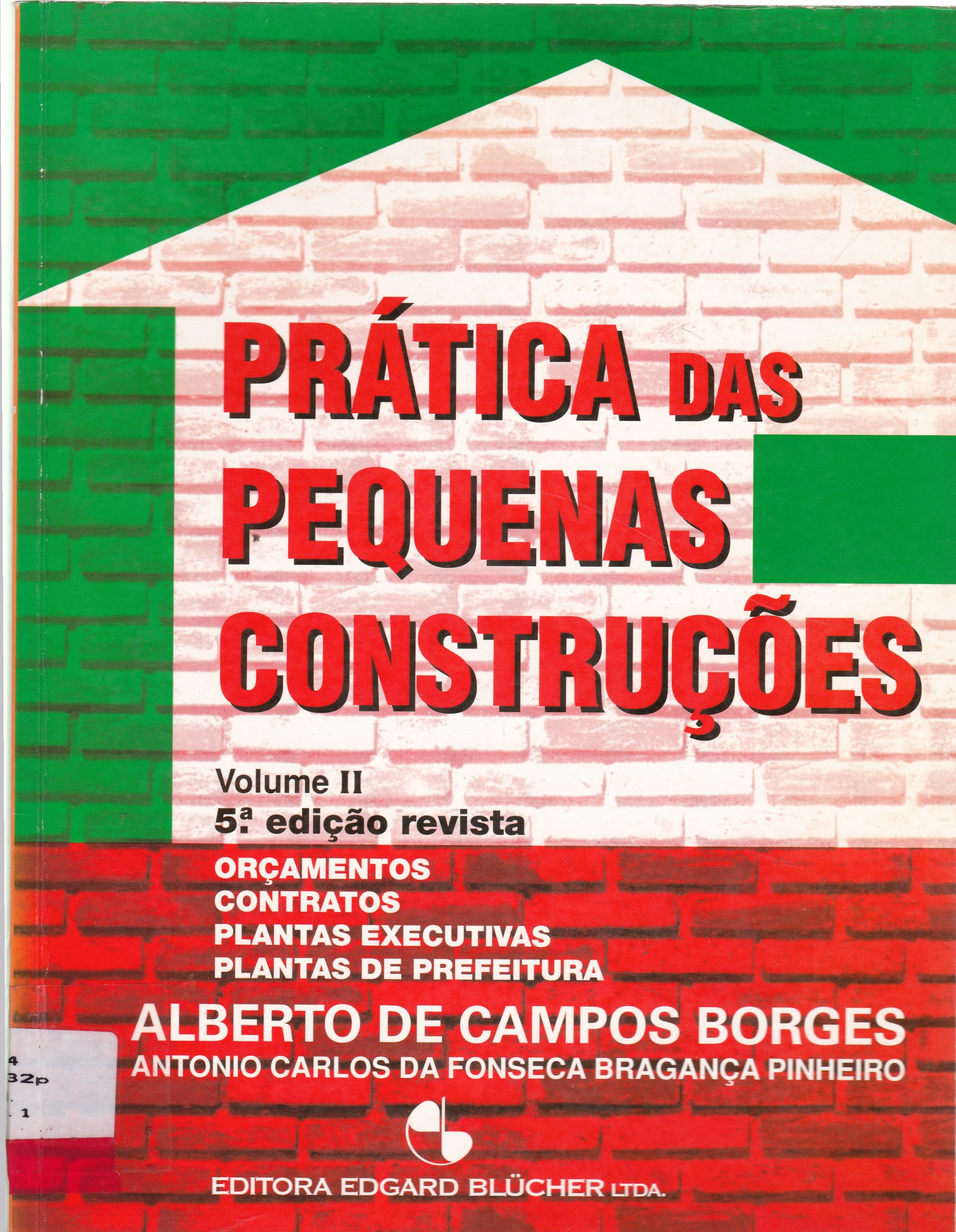 PRÁTICA DAS PEQUENAS CONSTRUÇÕES - V. 2