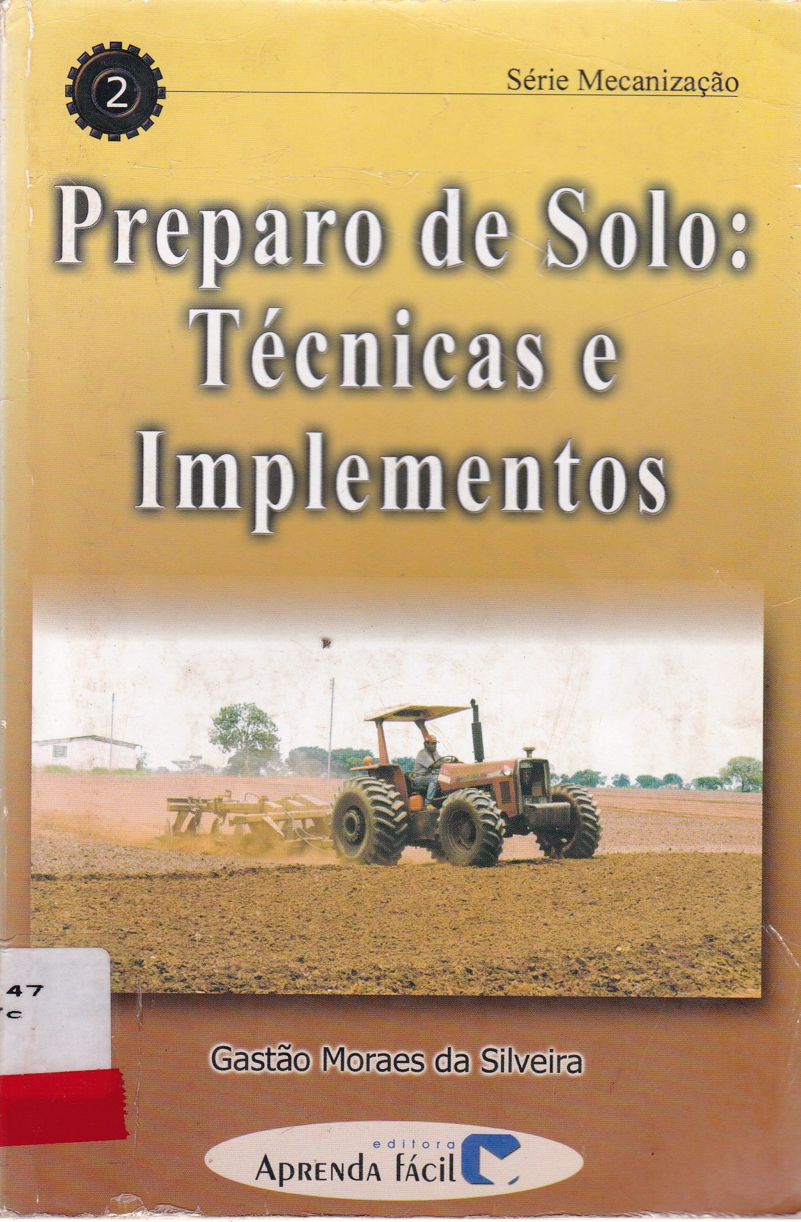 PREPARO DE SOLO: TÉCNICAS E IMPLEMENTOS - V. 2