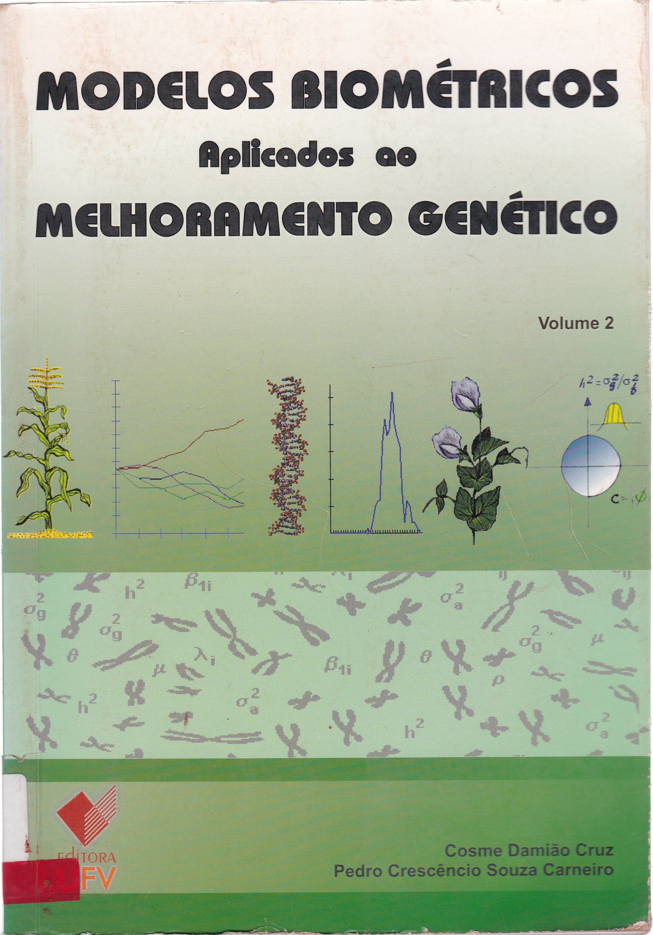 MODELOS BIOMÉTRICOS APLICADOS AO MELHORAMENTO GENÉTICO - V. 2