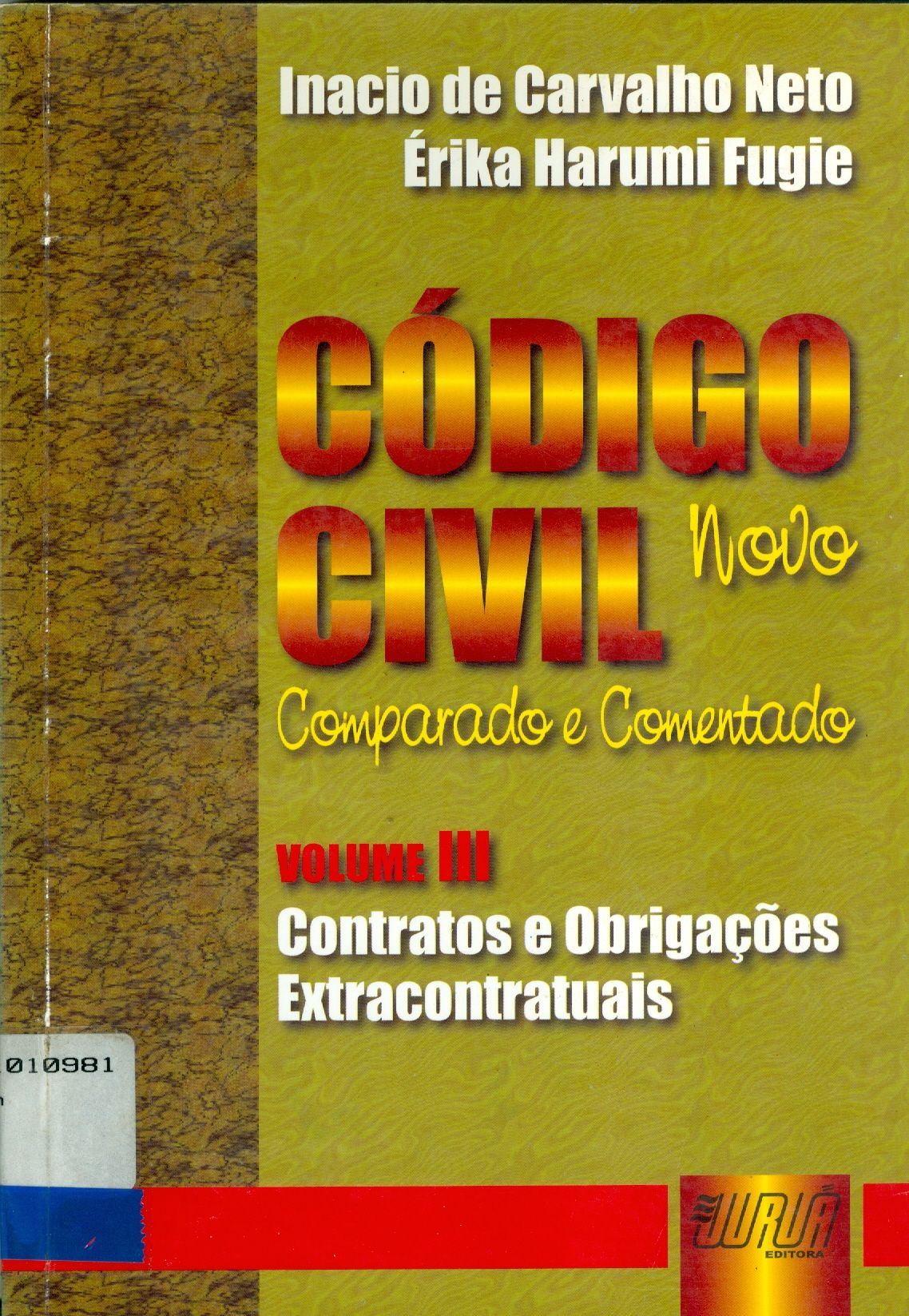 NOVO CÓDIGO CIVIL COMPARADO E COMENTADO: CONTRATOS E OBRIGAÇÕES EXTRACONTRATUAIS - V. 3