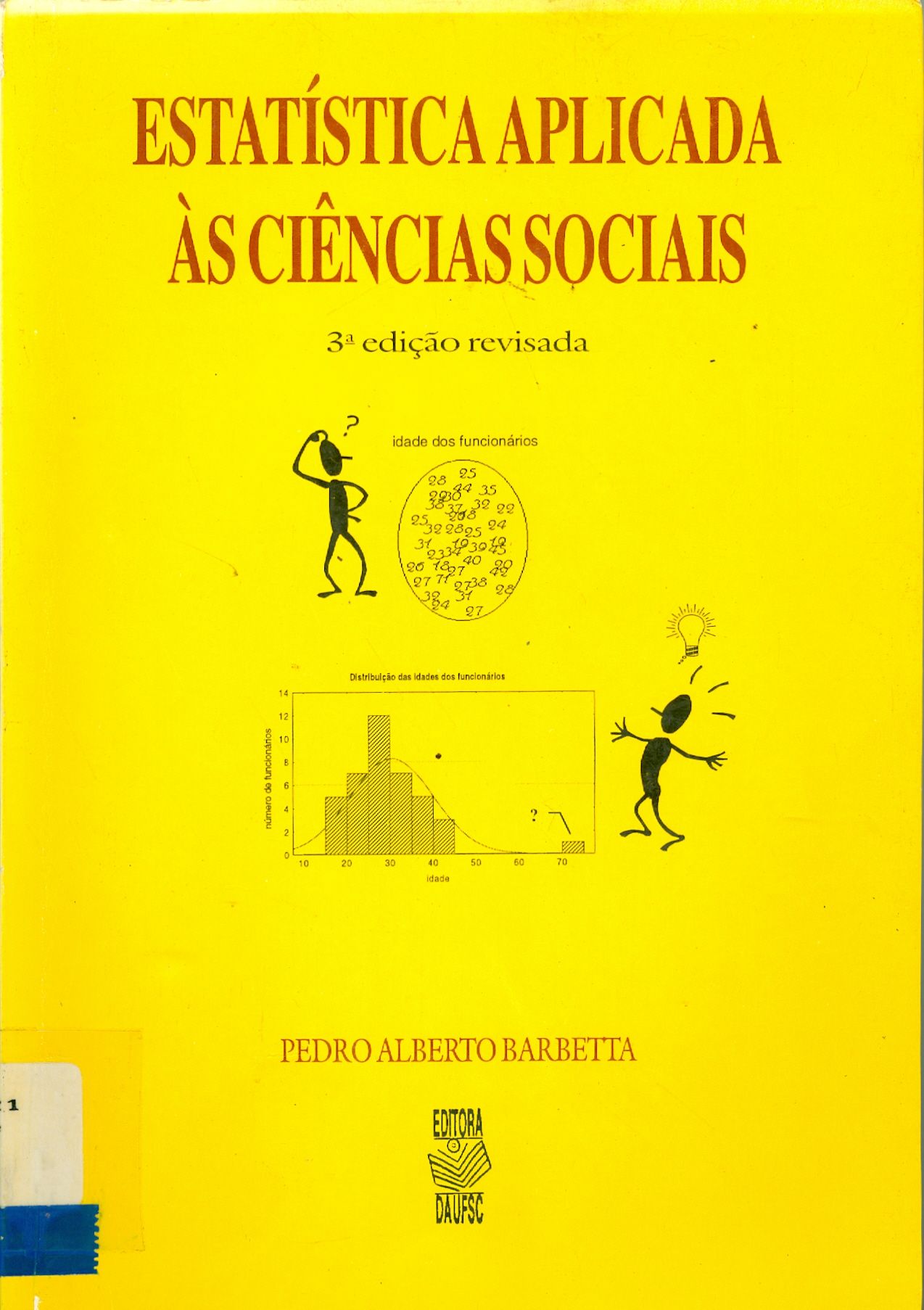 ESTATÍSTICA APLICADA AS CIÊNCIAS SOCIAIS 