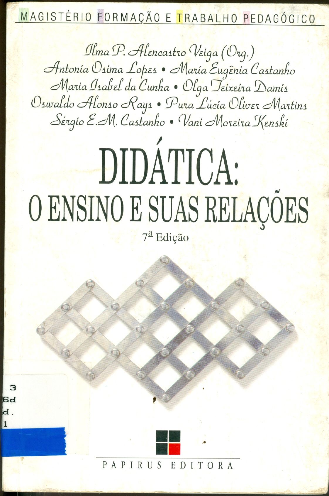 DIDÁTICA: O ENSINO E SUAS RELAÇÕES