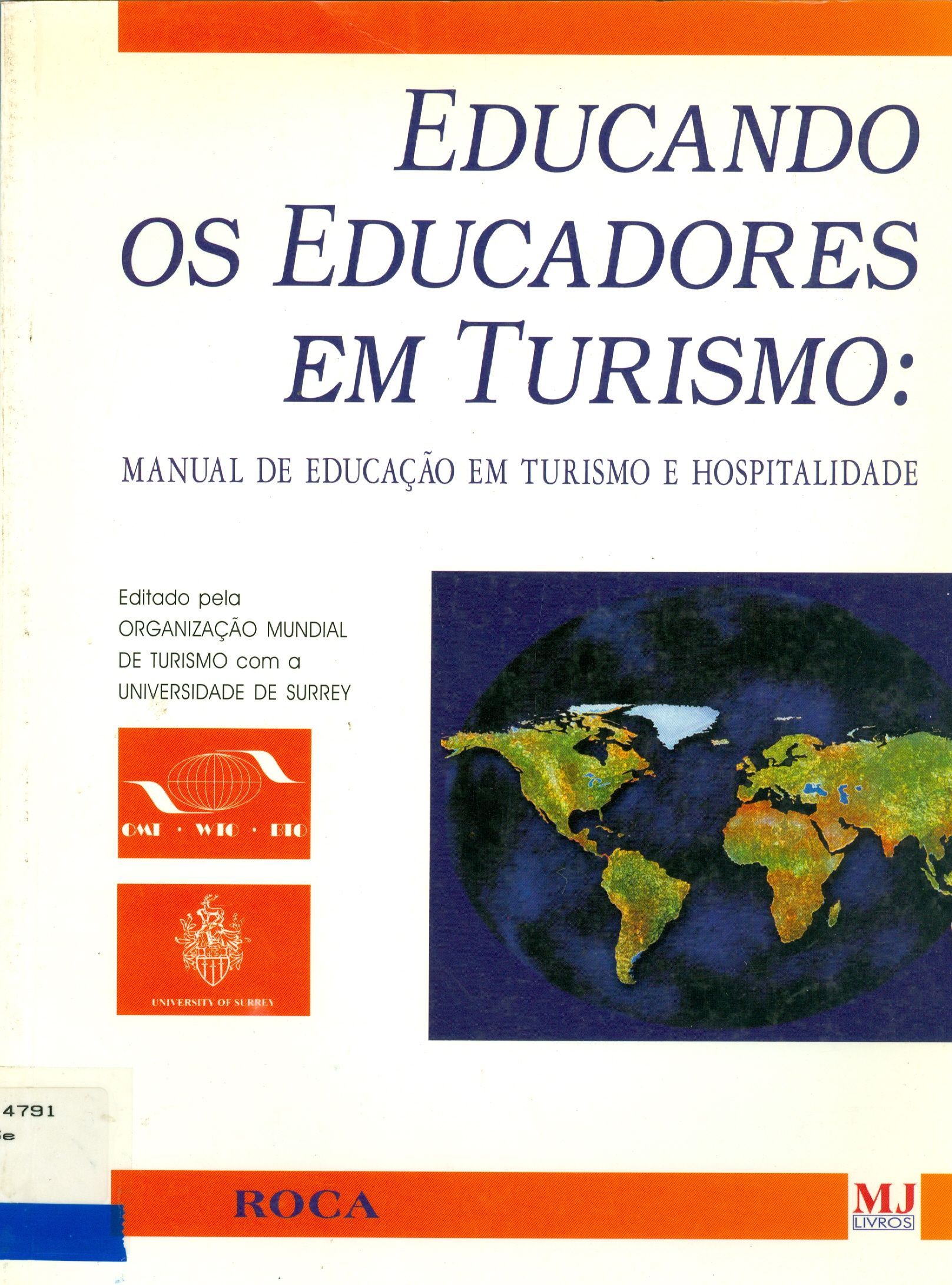 EDUCANDO OS EDUCADORES EM TURISMO: MANUAL DE EDUCAÇÃO EM TURISMO E HOSPITALIDADE