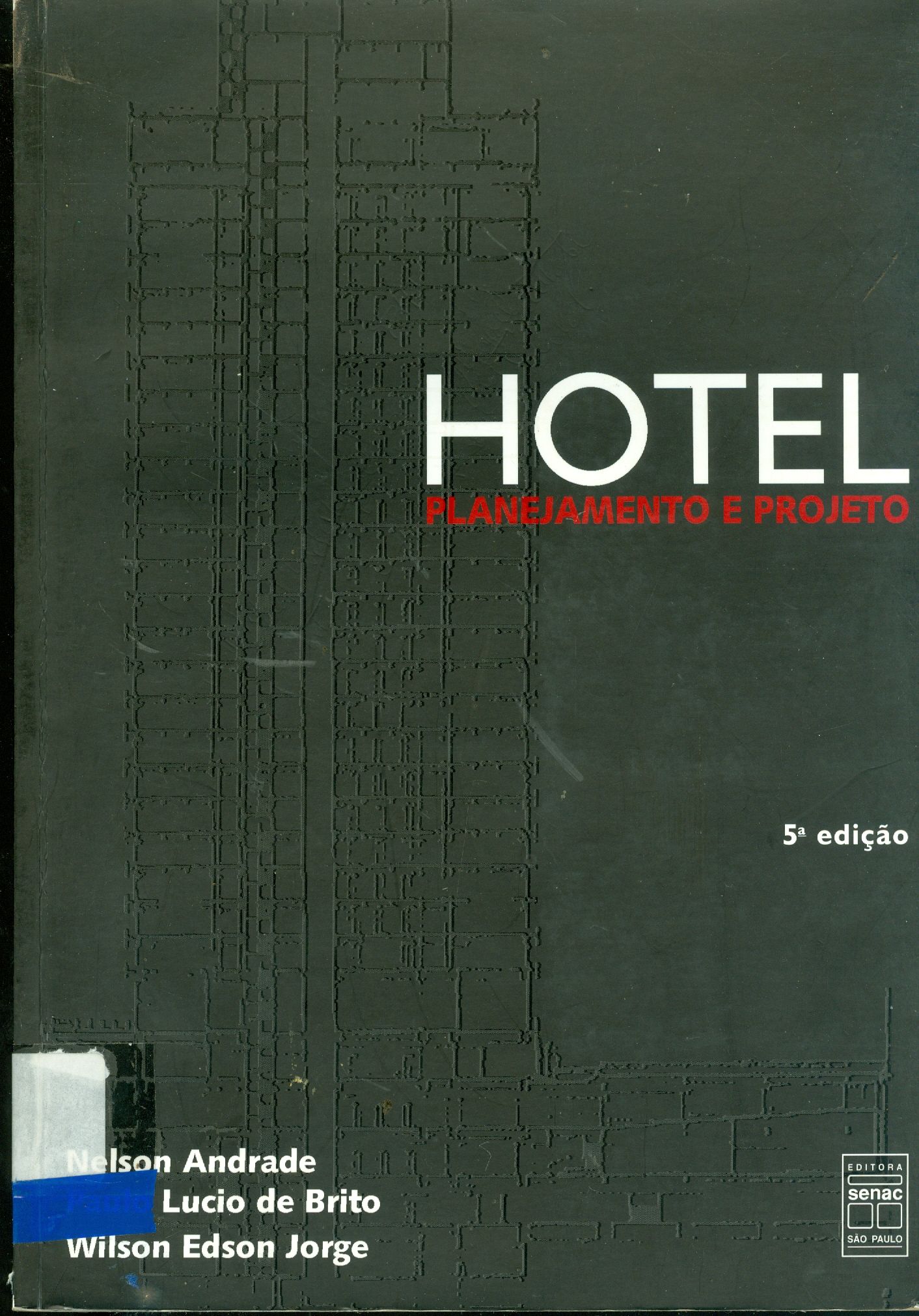 HOTEL: PLANEJAMENTO E PROJETO 