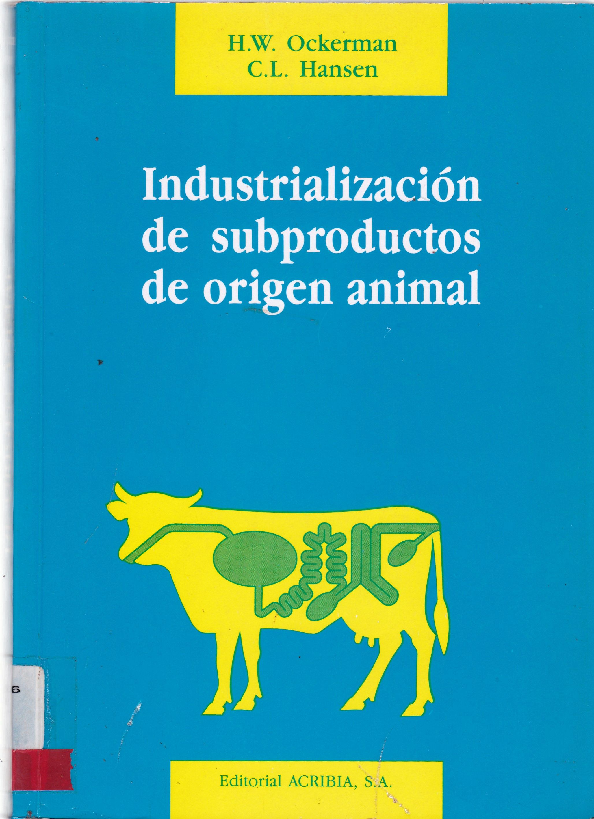 INDUSTRIALIZACIÓN DE SUBPRODUCTOS DE ORIGEN ANIMAL