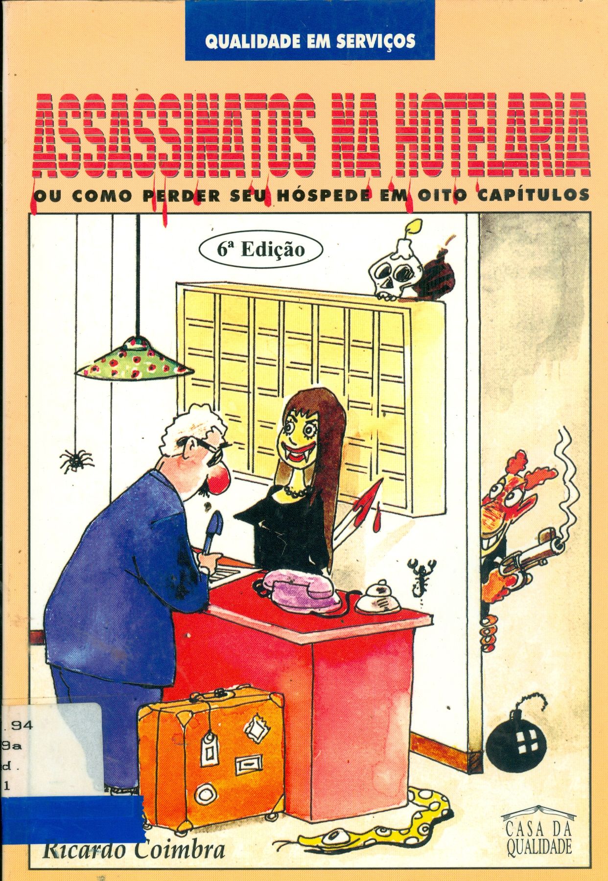 ASSASSINATOS NA HOTELARIA, OU COMO PERDER SEU HÓSPEDE EM OITO CAPÍTULOS 