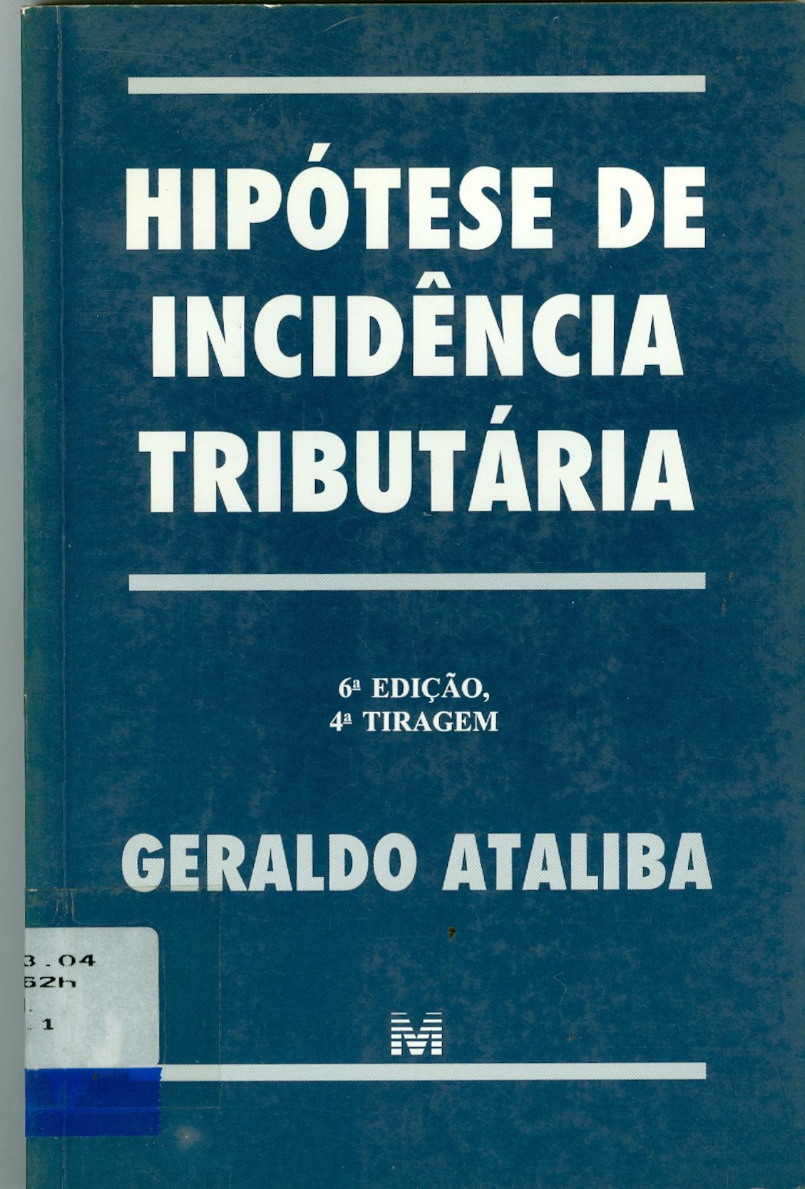 HIPÓTESE DE INCIDÊNCIA TRIBUTÁRIA 