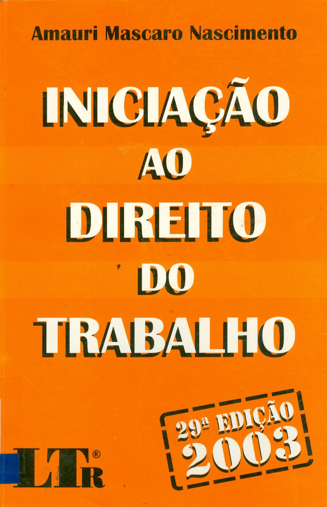 INICIAÇÃO AO DIREITO DO TRABALHO 