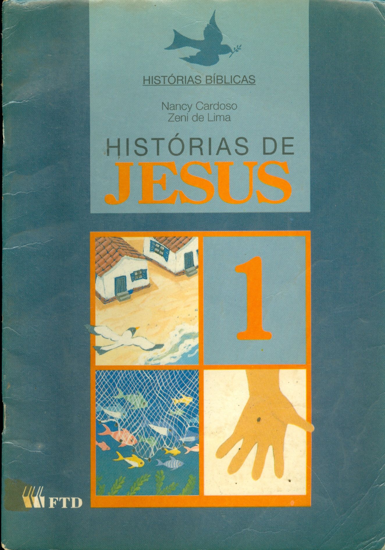 HISTÓRIAS DE JESUS: CASA, SEMENTE E PEIXE - V. 1