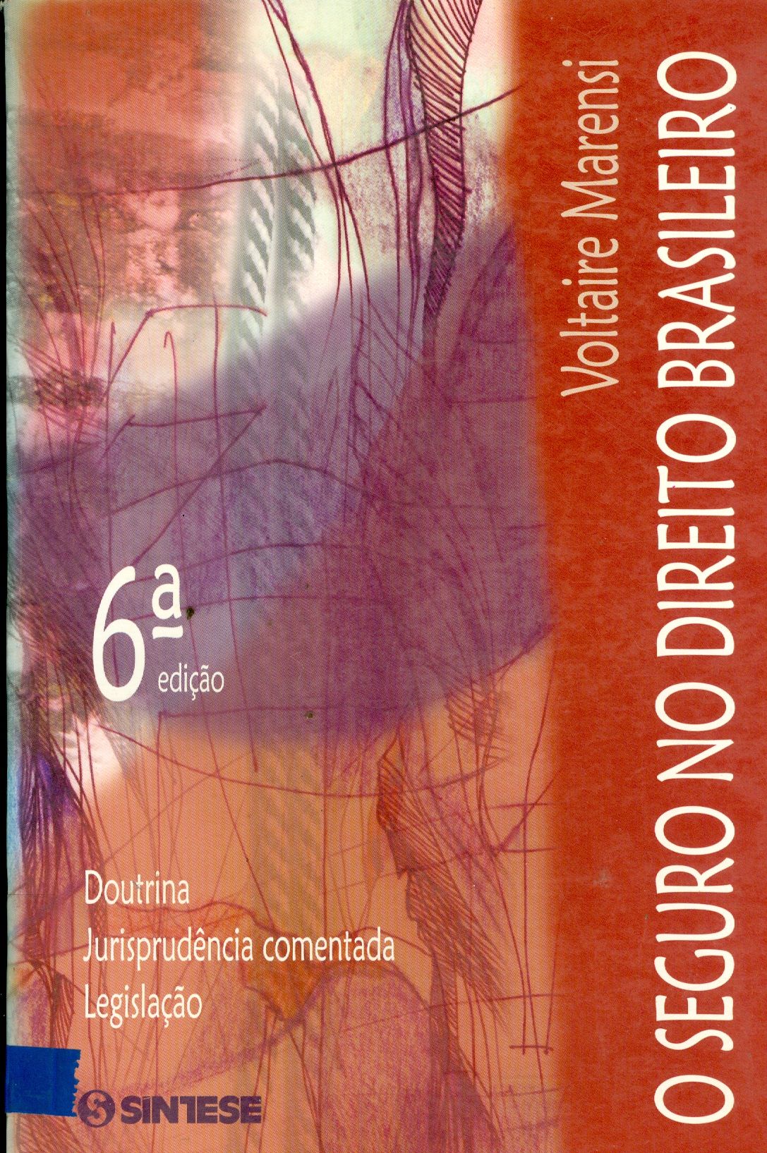 O SEGURO NO DIREITO BRASILEIRO 