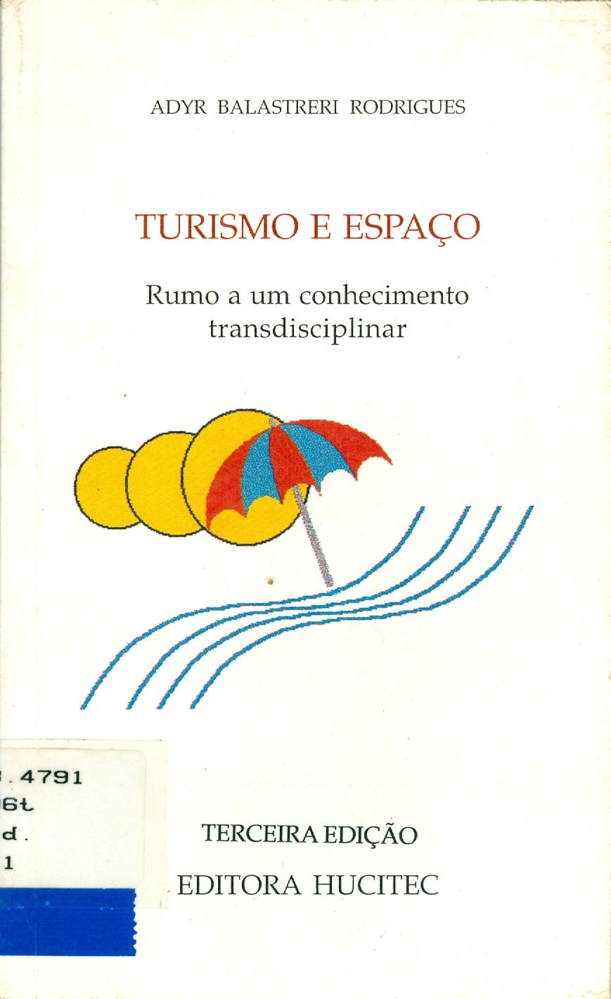 TURISMO E ESPAÇO: RUMO A UM CONHECIMENTO TRANSDISCIPLINAR