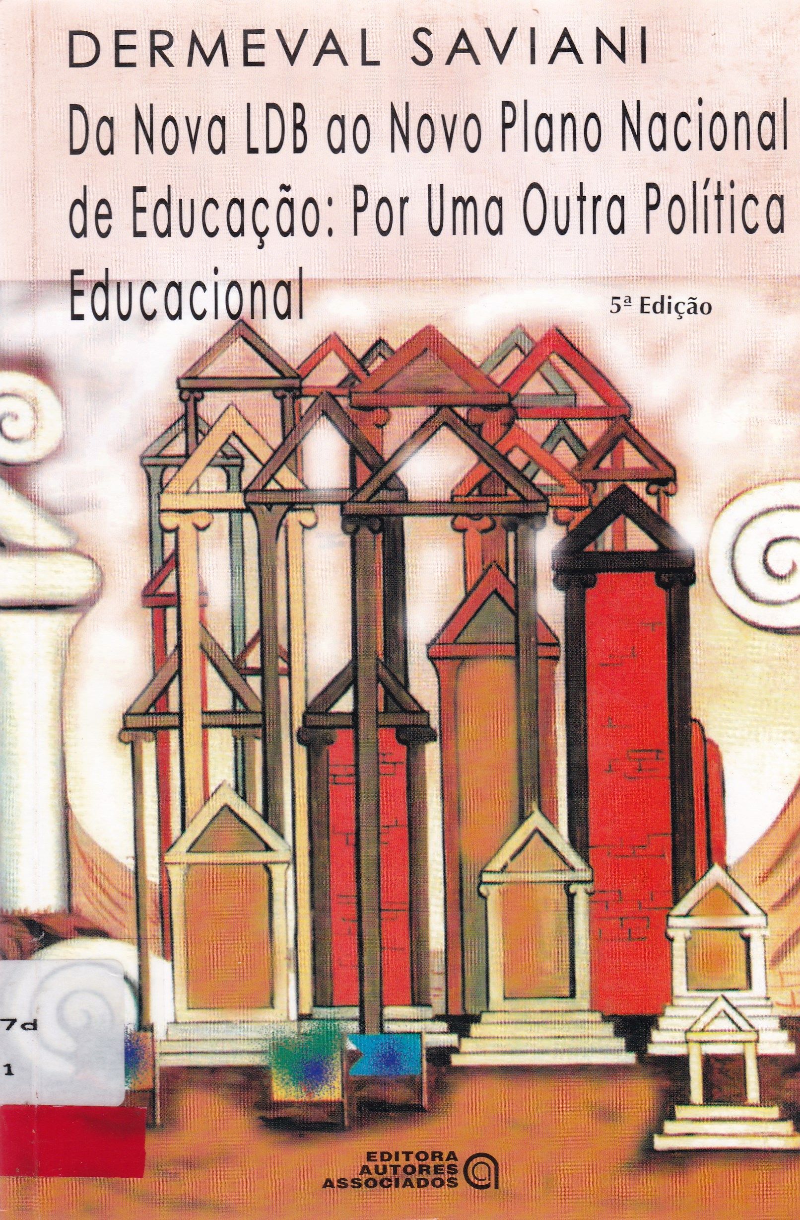 DA NOVA LDB AO NOVO PLANO NACIONAL DE EDUCAÇÃO: POR UMA OUTRA POLÍTICA EDUCACIONAL 