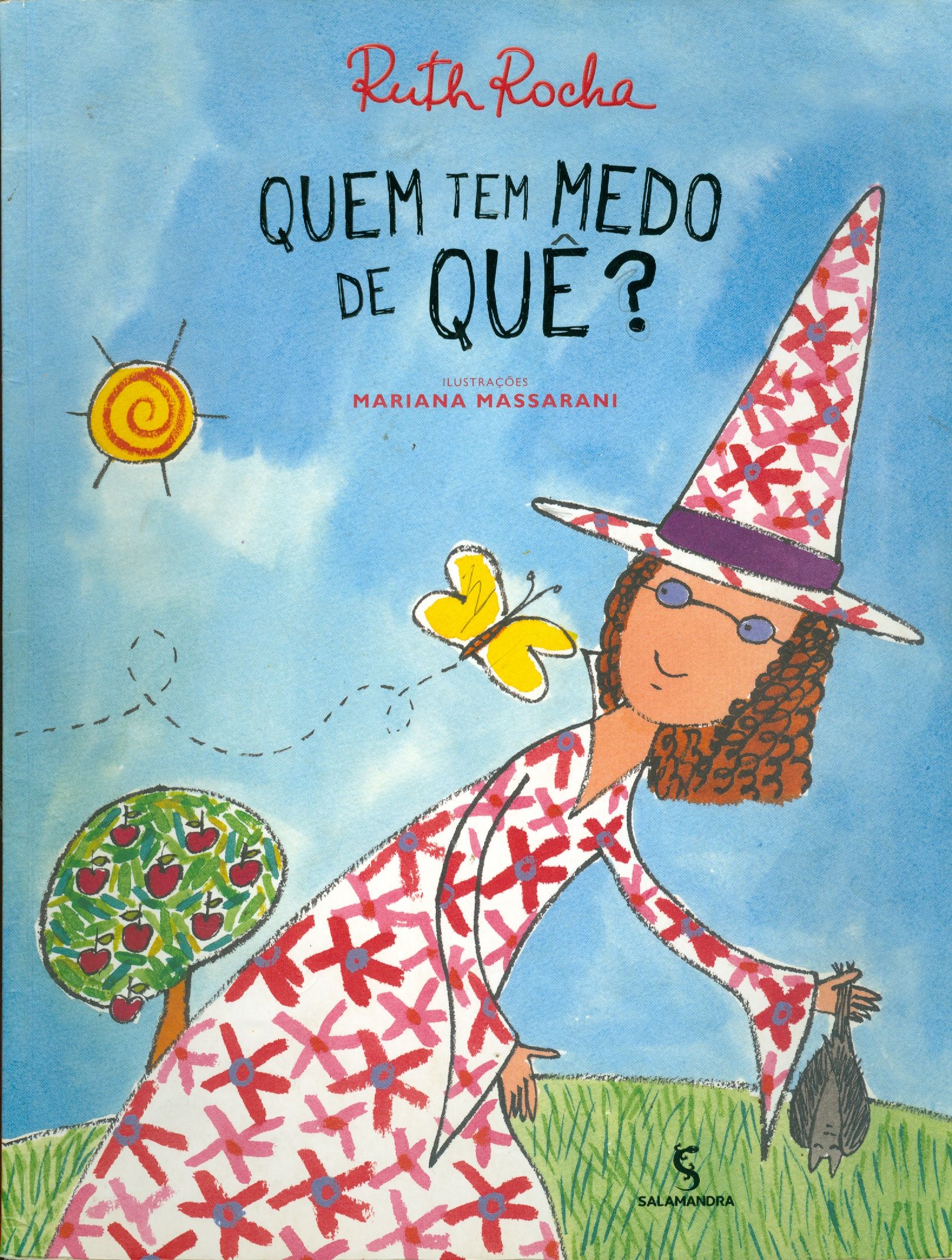 QUEM TEM MEDO DE QUÊ?