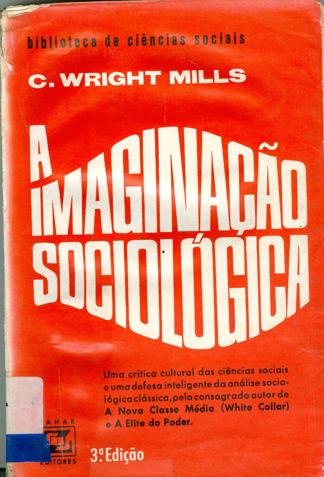 A IMAGINAÇÃO SOCIOLÓGICA 