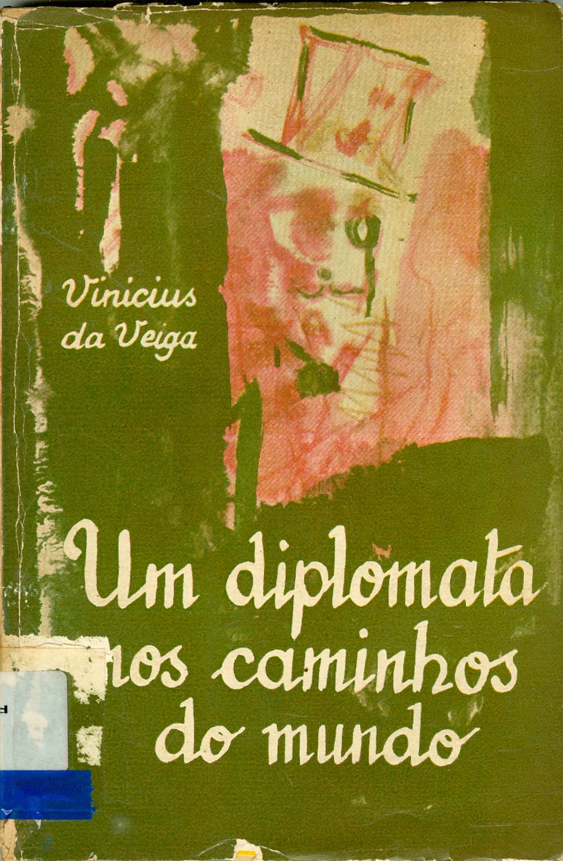 UM DIPLOMATA NOS CAMINHOS DO MUNDO