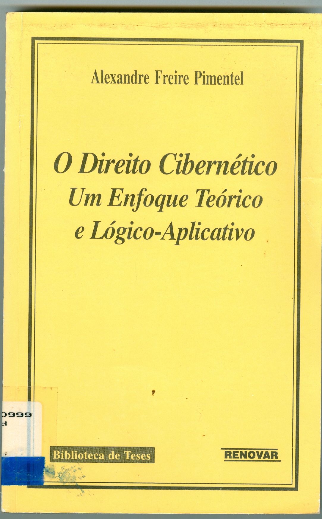 O DIREITO CIBERNÉTICO: UM ENFOQUE TEÓRICO E LÓGICO-APLICATIVO