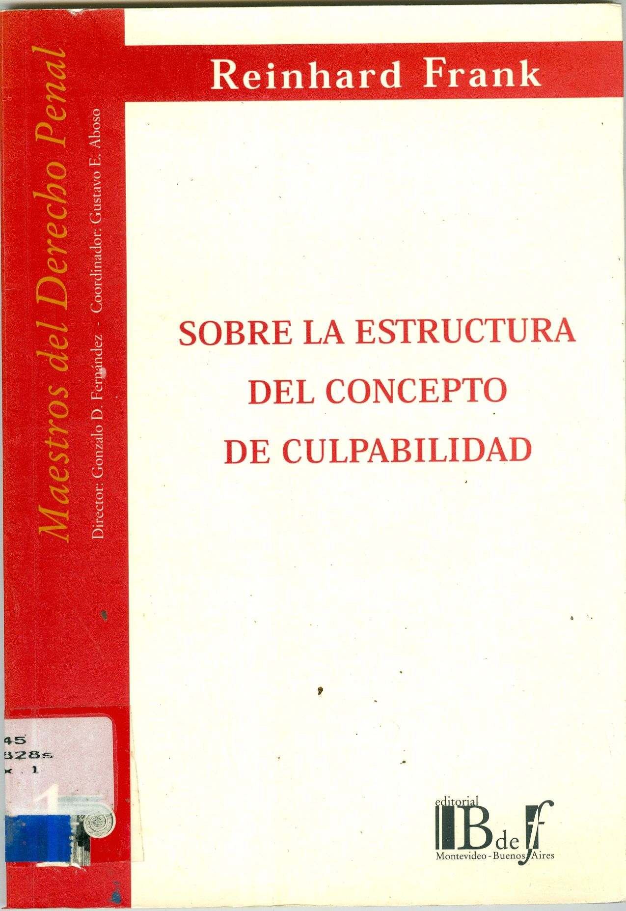 SOBRE LA ESTRUCTURA DEL CONCEPTO DE CULPABILIDAD