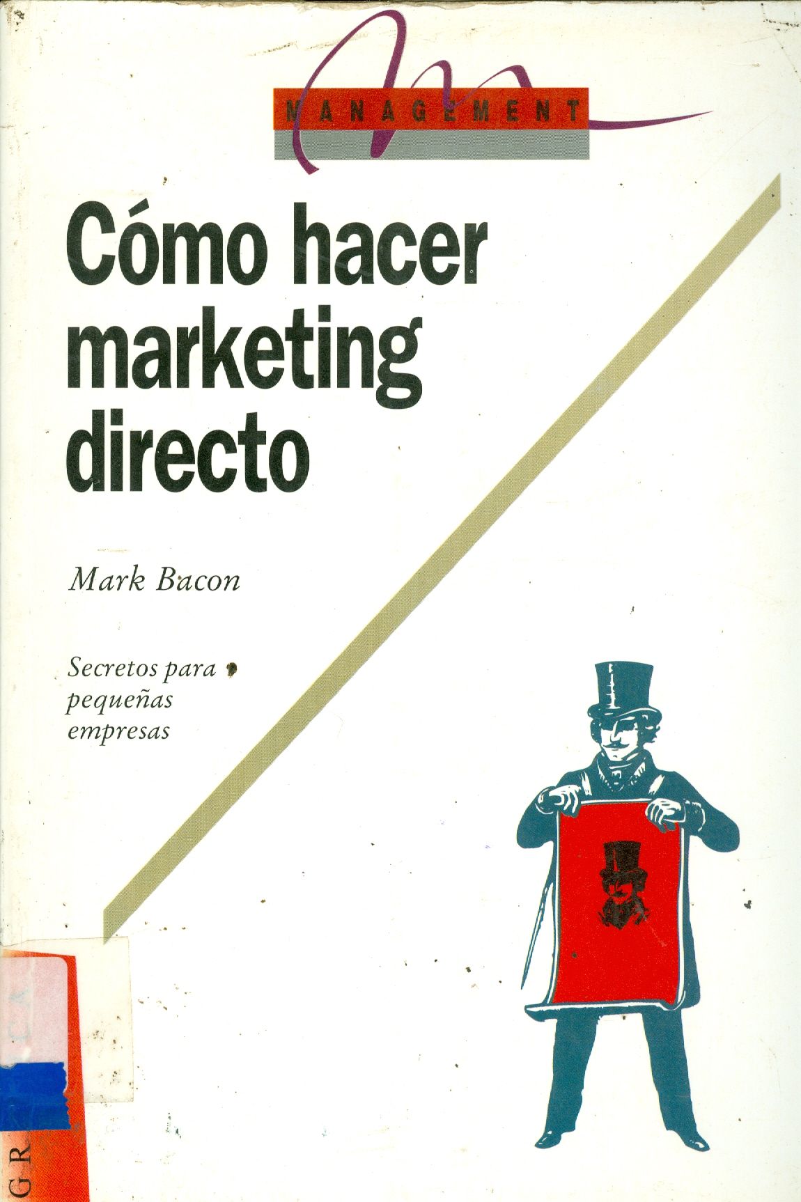 COMO HACER MARKETING DIRECTO: SECRETOS PARA LA PEQUENA EMPRESA