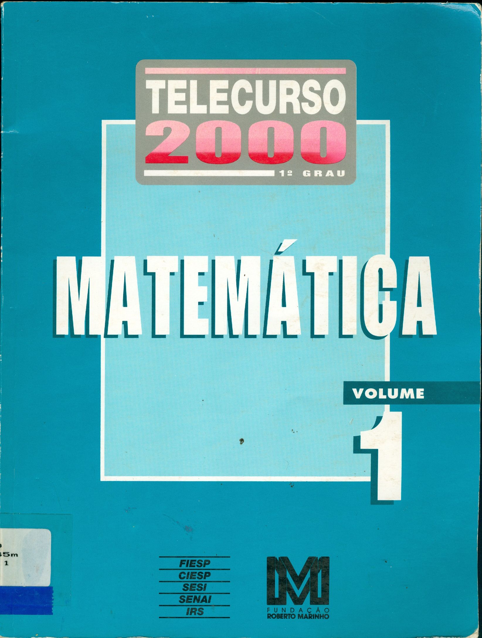 MATEMÁTICA 1 - TELECURSO 2000