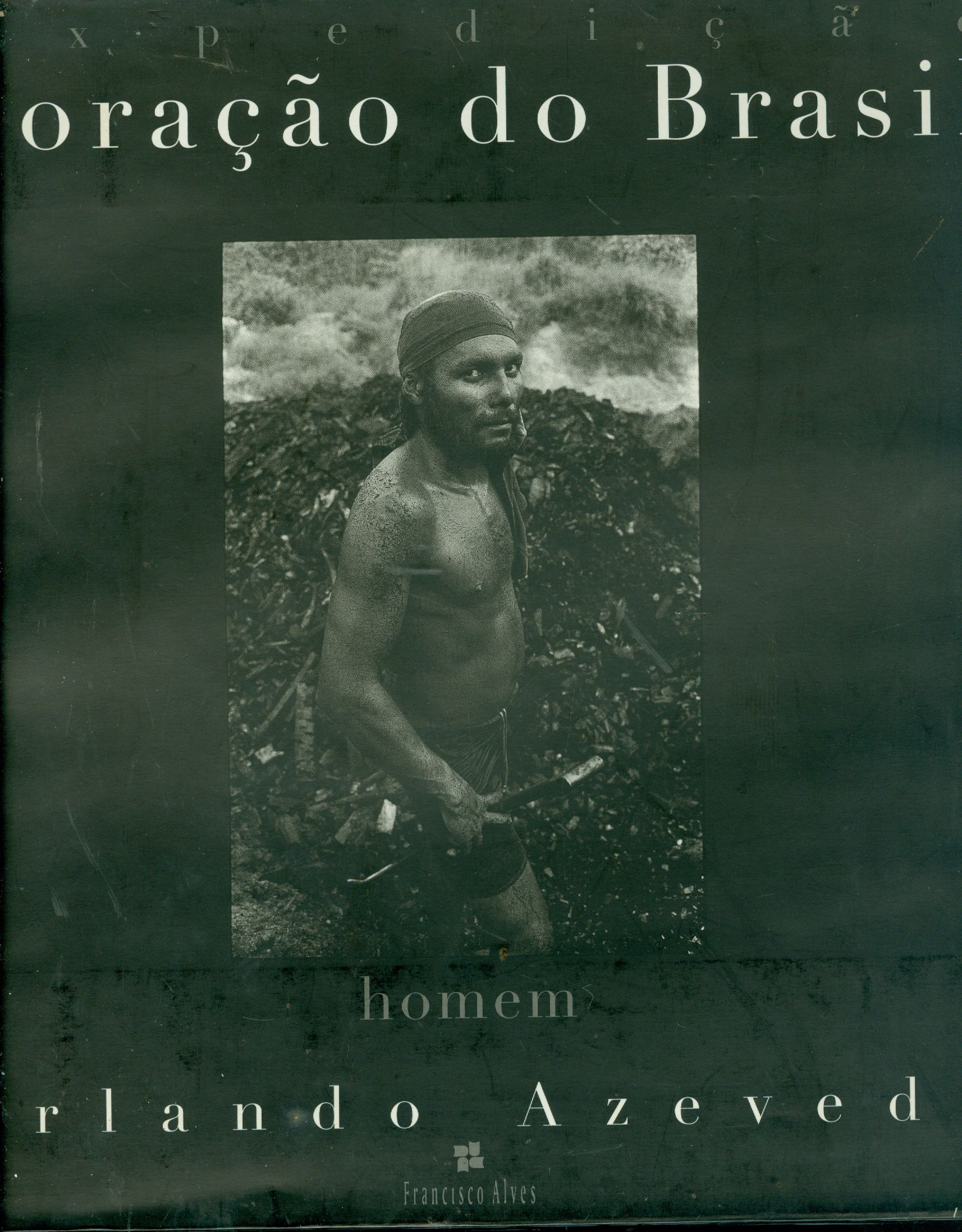 EXPEDIÇÃO CORAÇÃO DO BRASIL: HOMEM