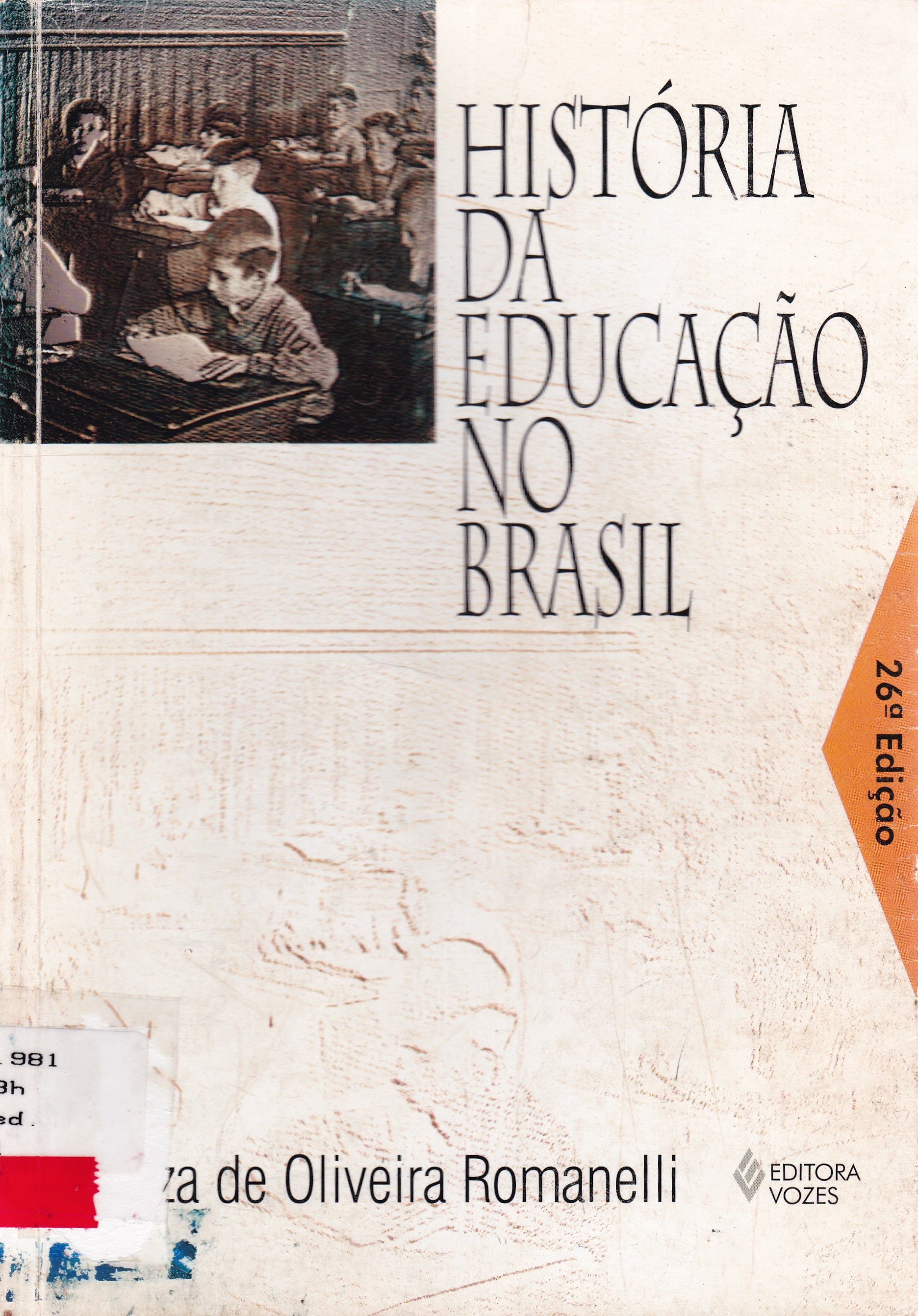 HISTÓRIA DA EDUCAÇÃO NO BRASIL: 1930/1973 