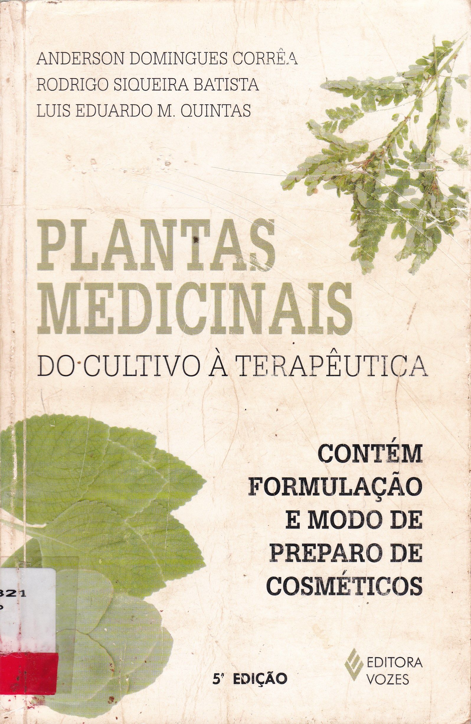 PLANTAS MEDICINAIS: DO CULTIVO A TERAPÊUTICA 