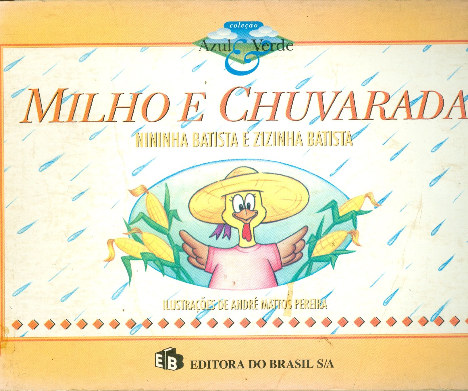 MILHO E CHUVARADA