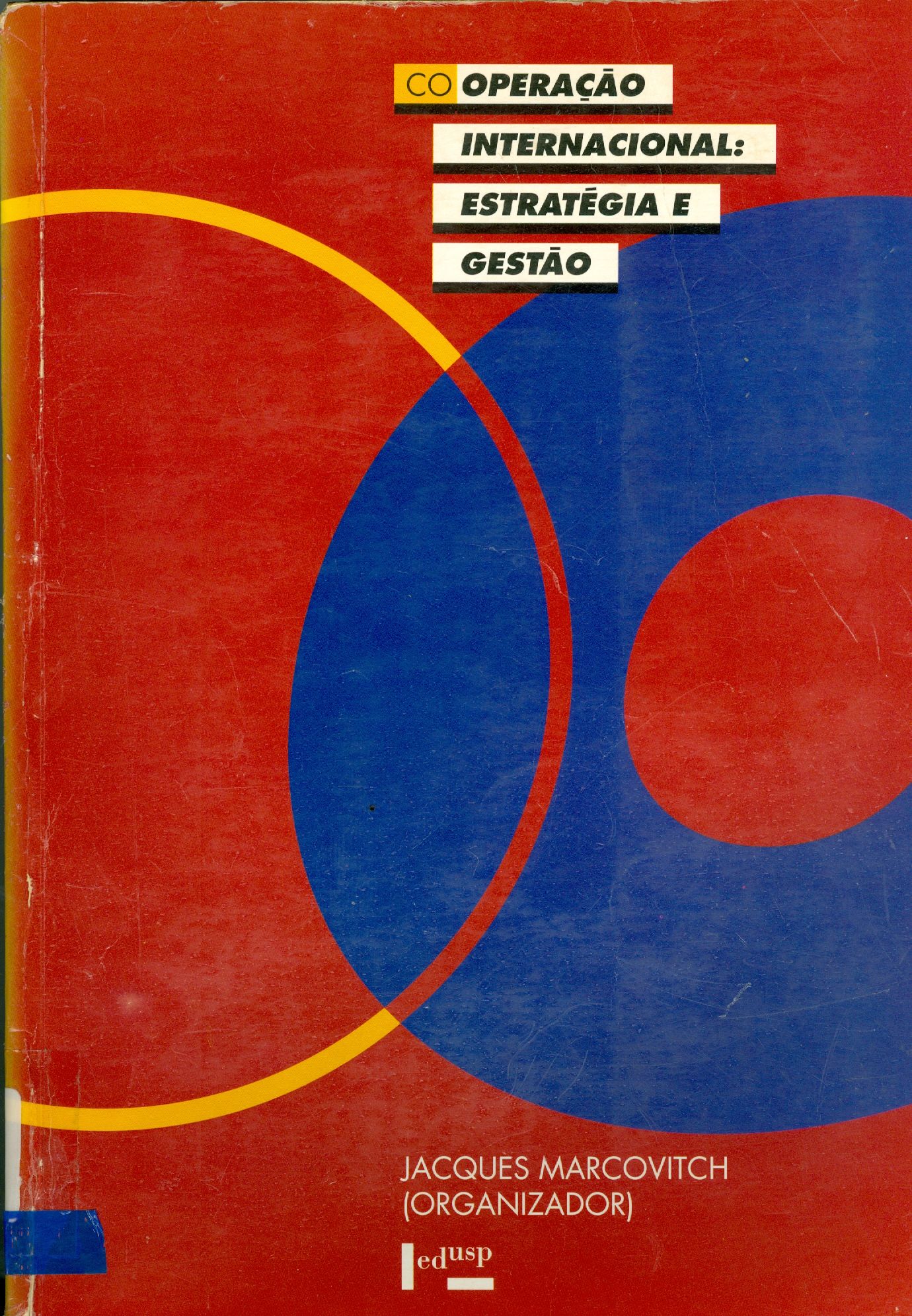 COOPERAÇÃO INTERNACIONAL: ESTRATÉGIA E GESTÃO