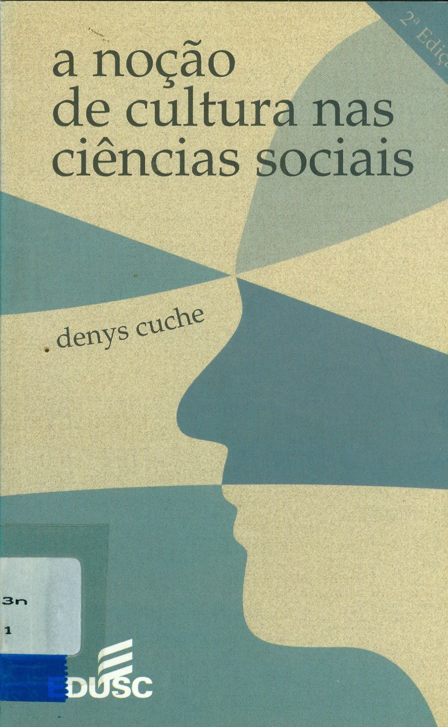 A NOÇÃO DE CULTURA NAS CIÊNCIAS SOCIAIS