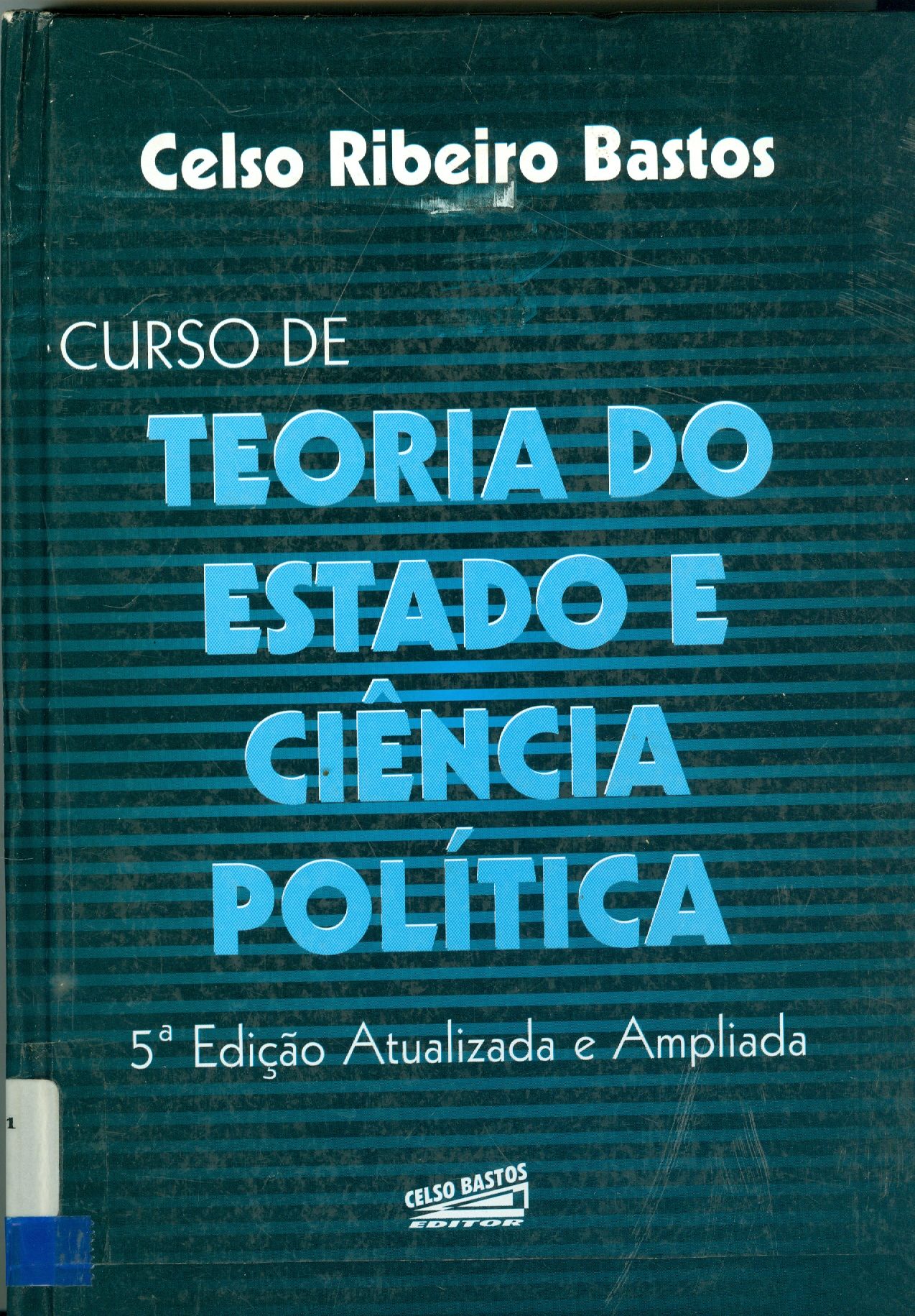 CURSO DE TEORIA DO ESTADO E CIÊNCIA POLÍTICA 