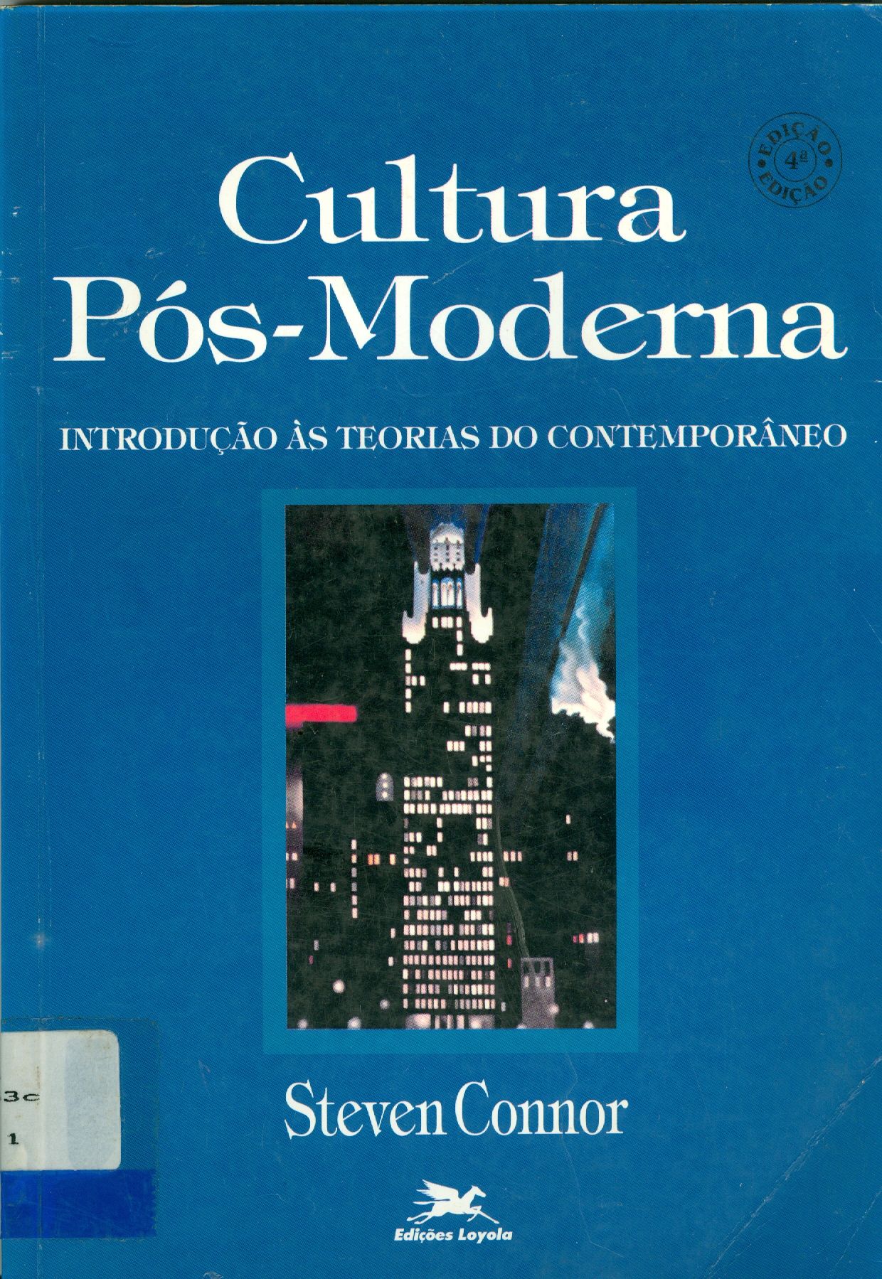 CULTURA PÓS-MODERNA: INTRODUÇÃO AS TEORIAS DO COMTEMPORÂNEO 