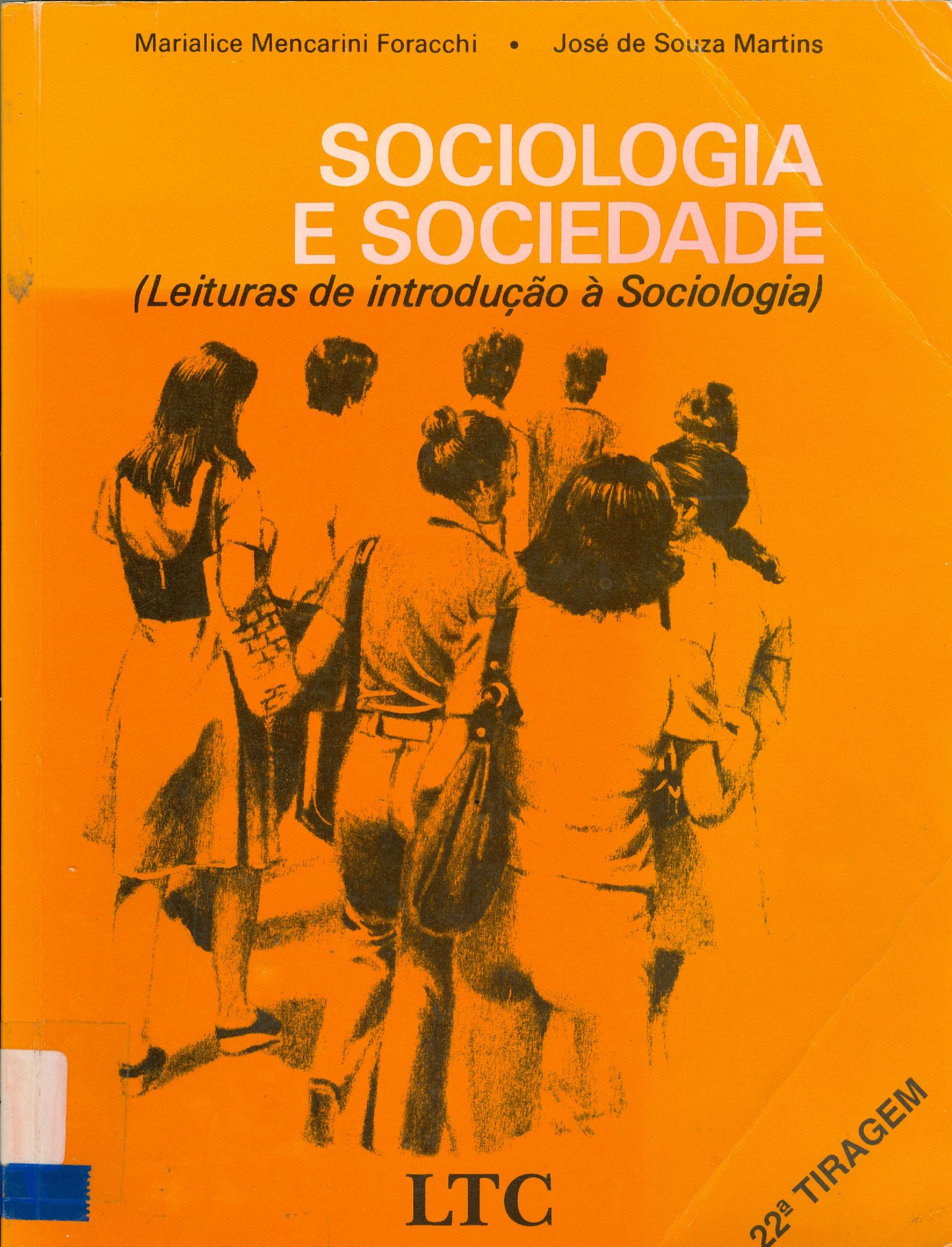 SOCIOLOGIA E SOCIEDADE - LEITURAS DE INTRODUÇÃO A SOCIOLOGIA 