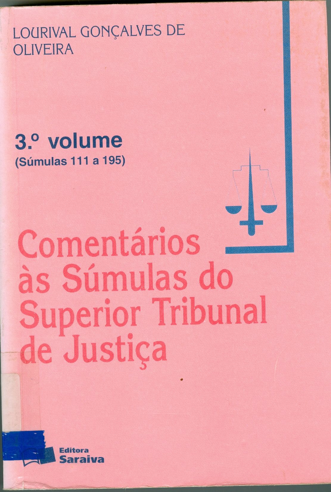 COMENTÁRIOS AS SÚMULAS DO SUPERIOR TRIBUNAL DE JUSTIÇA