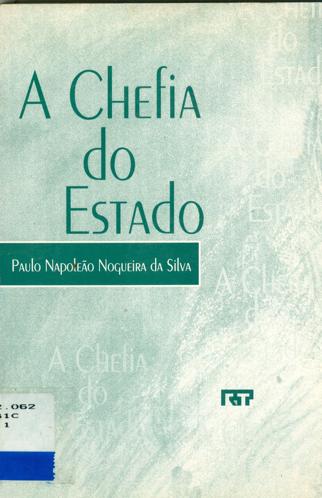 A CHEFIA DO ESTADO