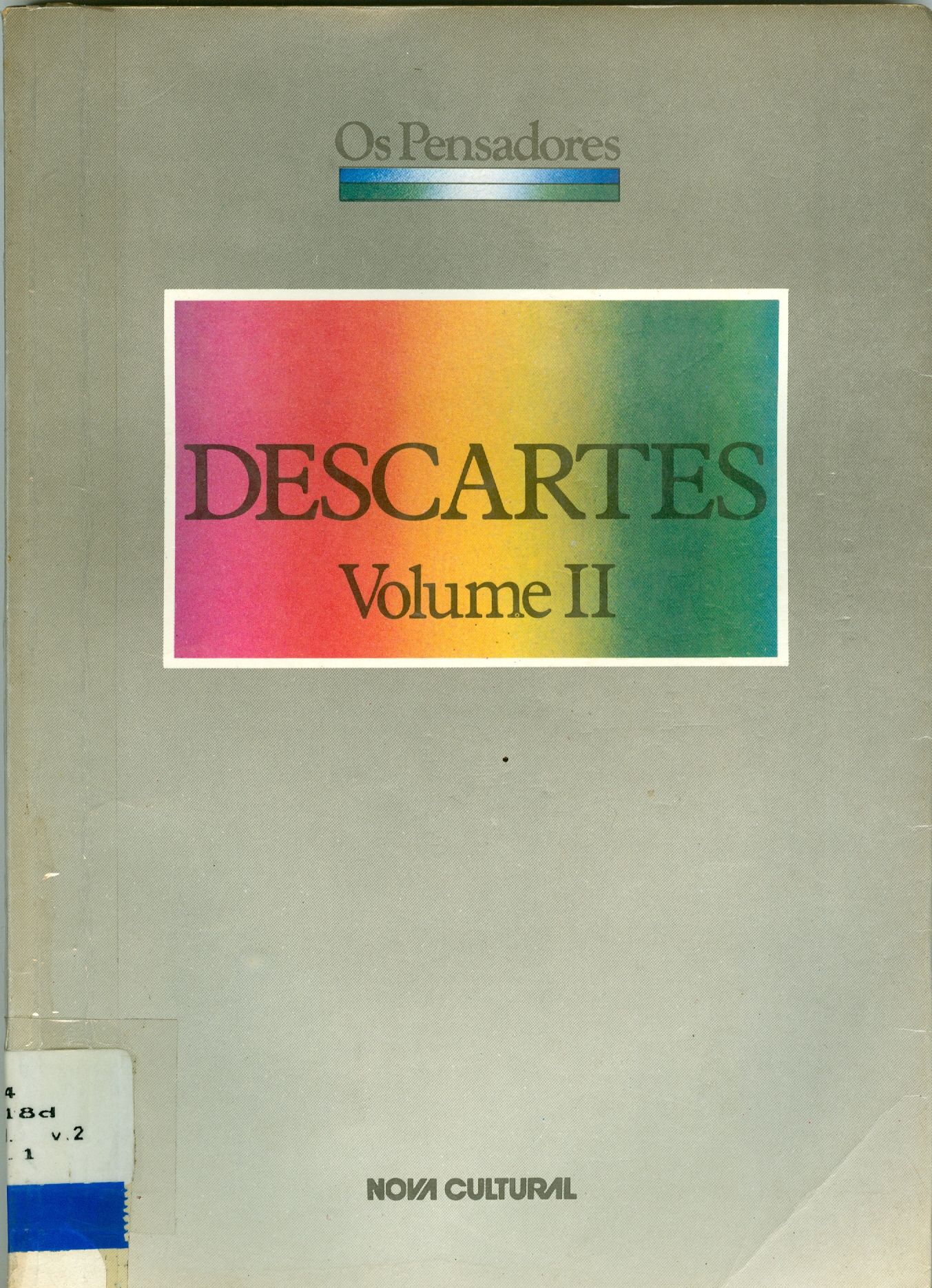 DISCURSO DO METODO, AS PAIXOES DA ALMA