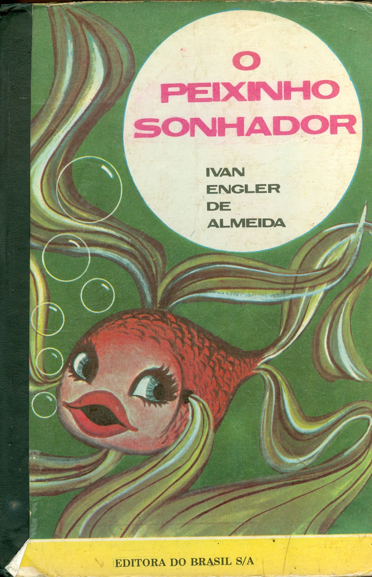 O PEIXINHO SONHADOR 