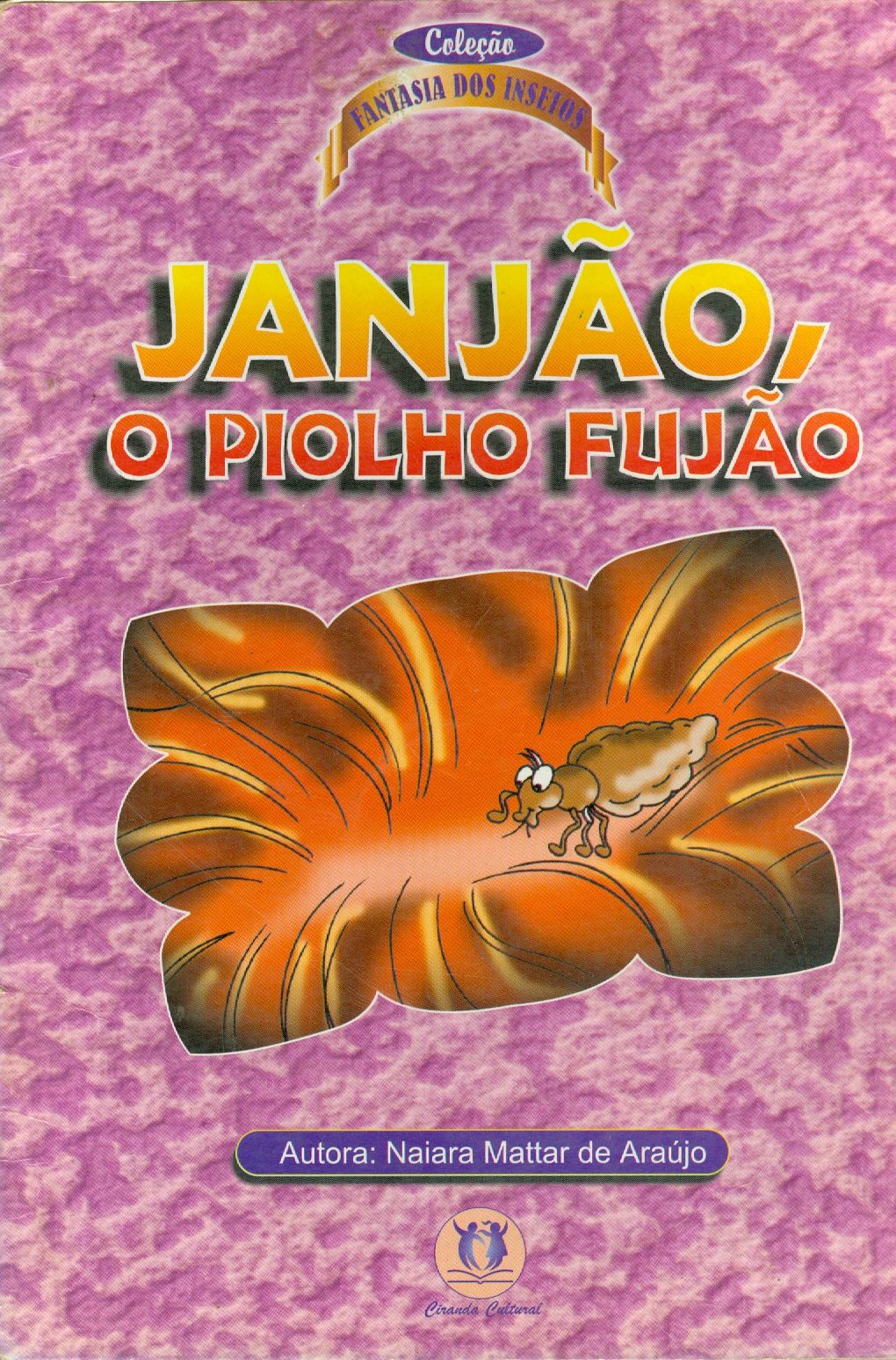 JANJÃO, O PIOLHO FUJÃO