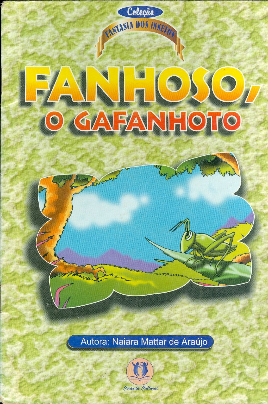 FANHOSO, O GAFANHOTO