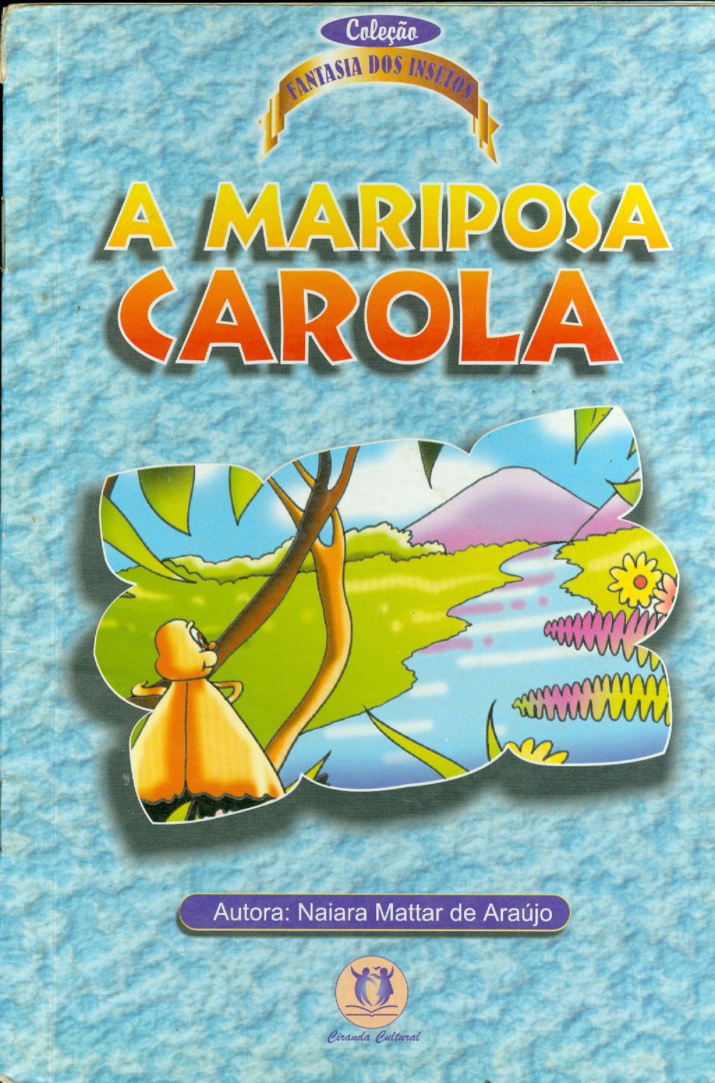 A MARIPOSA CAROLA