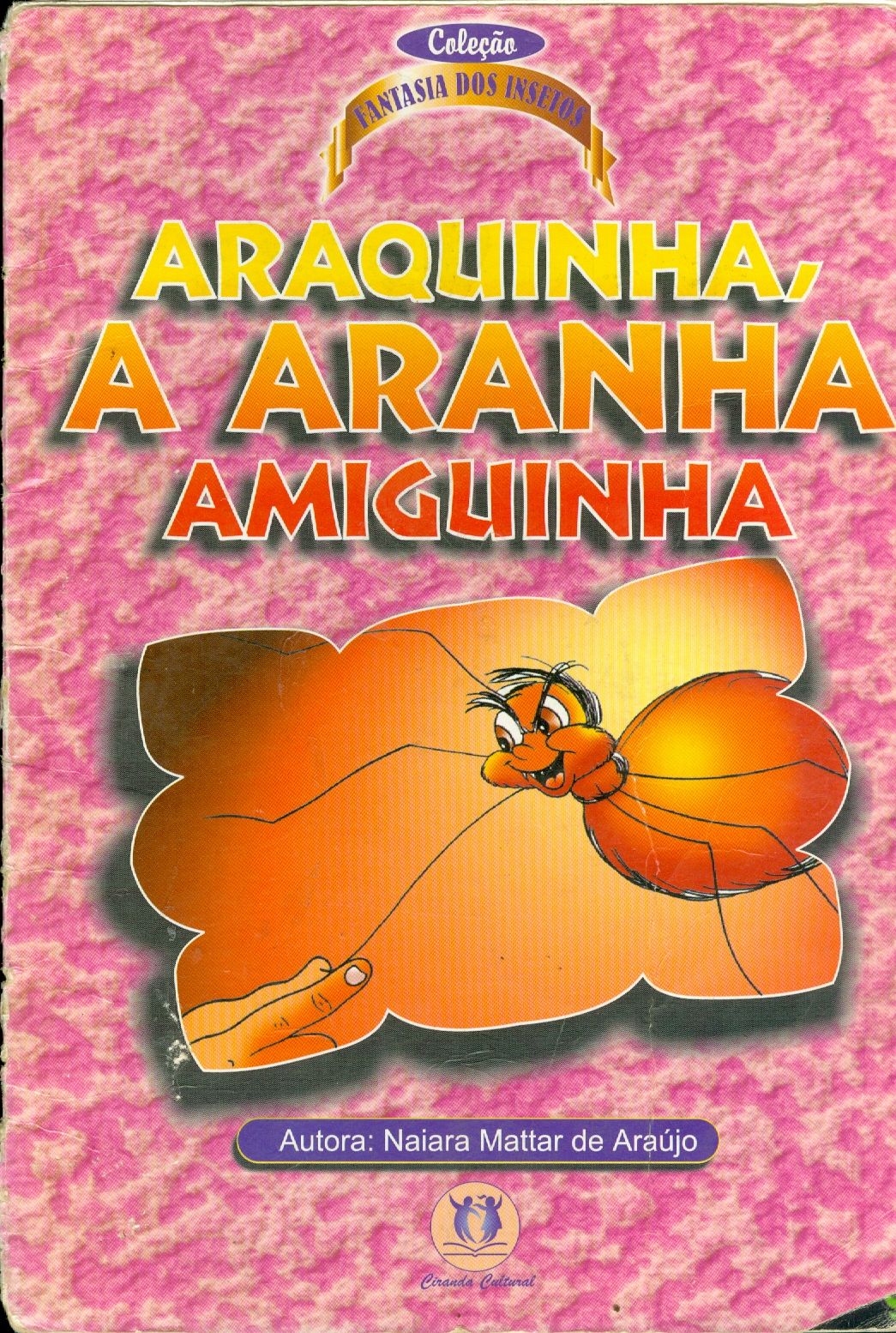 ARAQUINHA A ARANHA AMIGUINHA